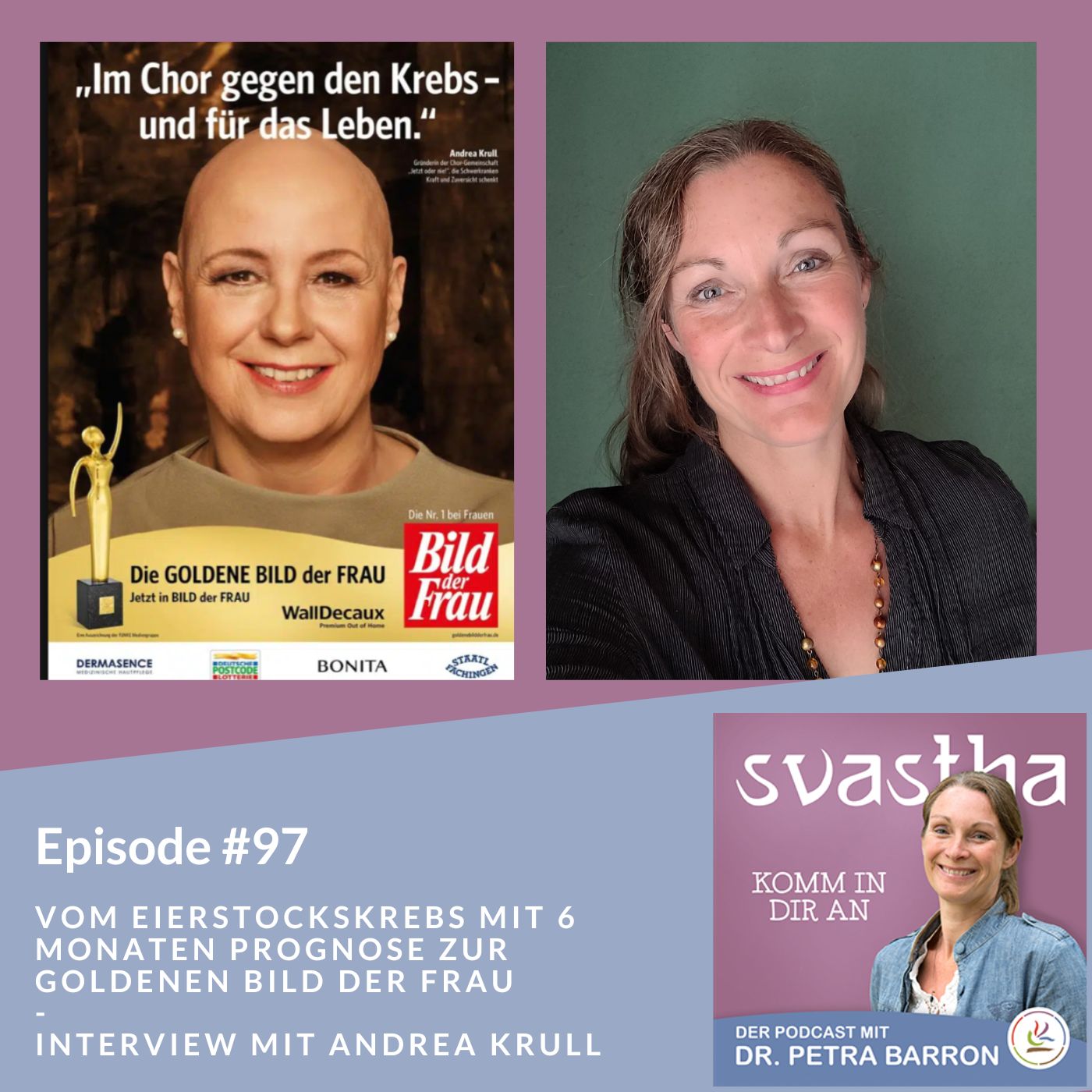 97| Vom Eierstockskrebs mit 6 Monatsprognose zur goldenen Bild der Frau - Interview mit Andrea Krull 97| Vom Eierstockskrebs mit 6 Monatsprognose zur goldenen Bild der Frau - Interview mit Andrea Krull