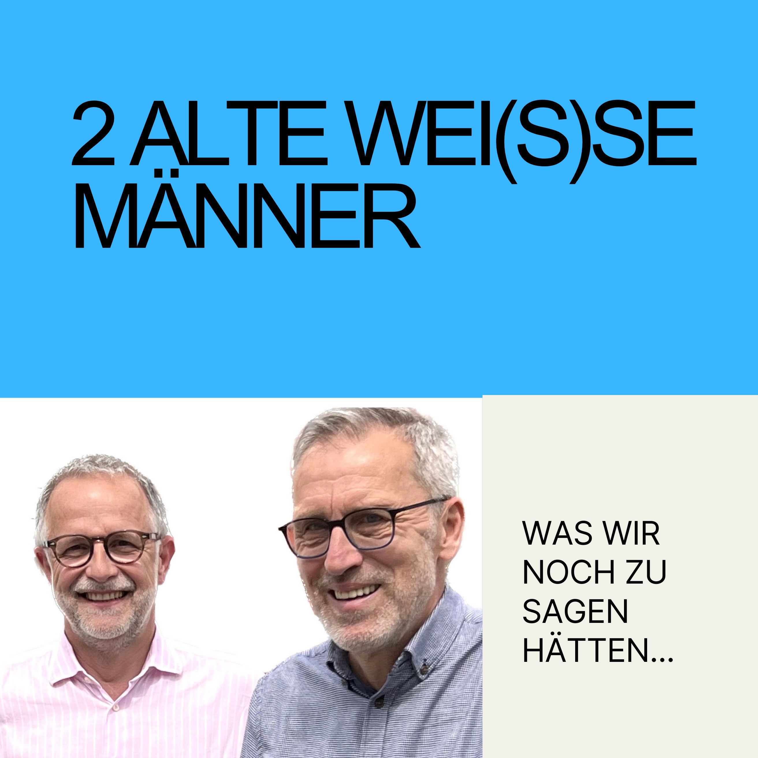 2 alte wei(s)se Männer