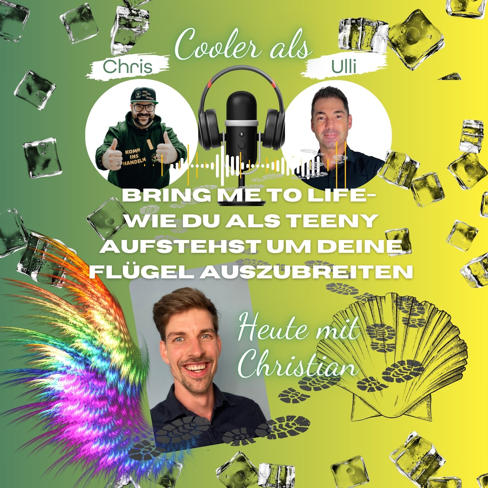 Ep11- BRING ME TO LIFE-Wie du als Teeny aufstehst und deine Flügel ausbreitest_ Ulli&Chris zwei Schnuten für ein Entwicklungs-Halleluja episode artwork