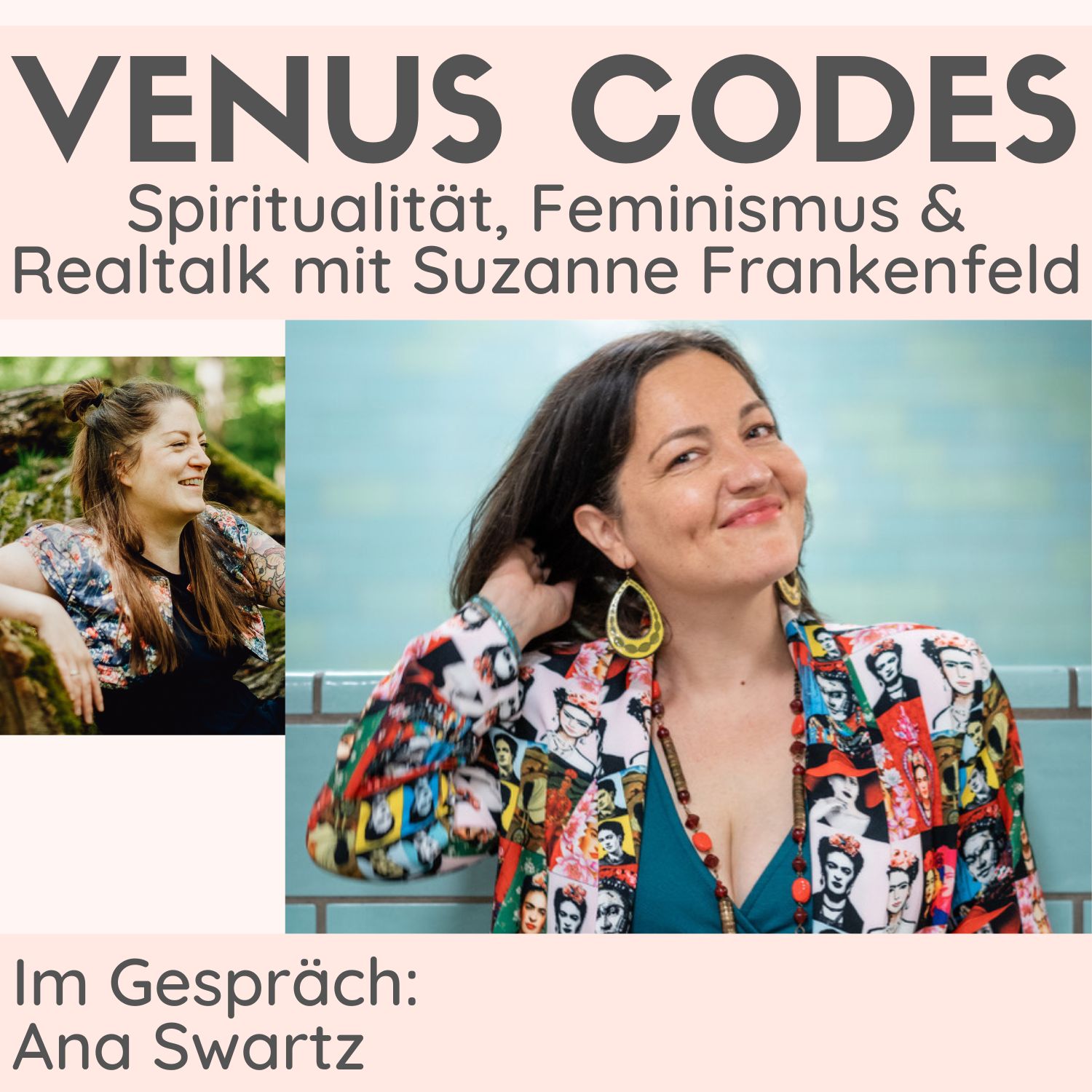 Venus Codes – Spiritualität, Feminismus & Realtalk mit Suzanne Frankenfeld