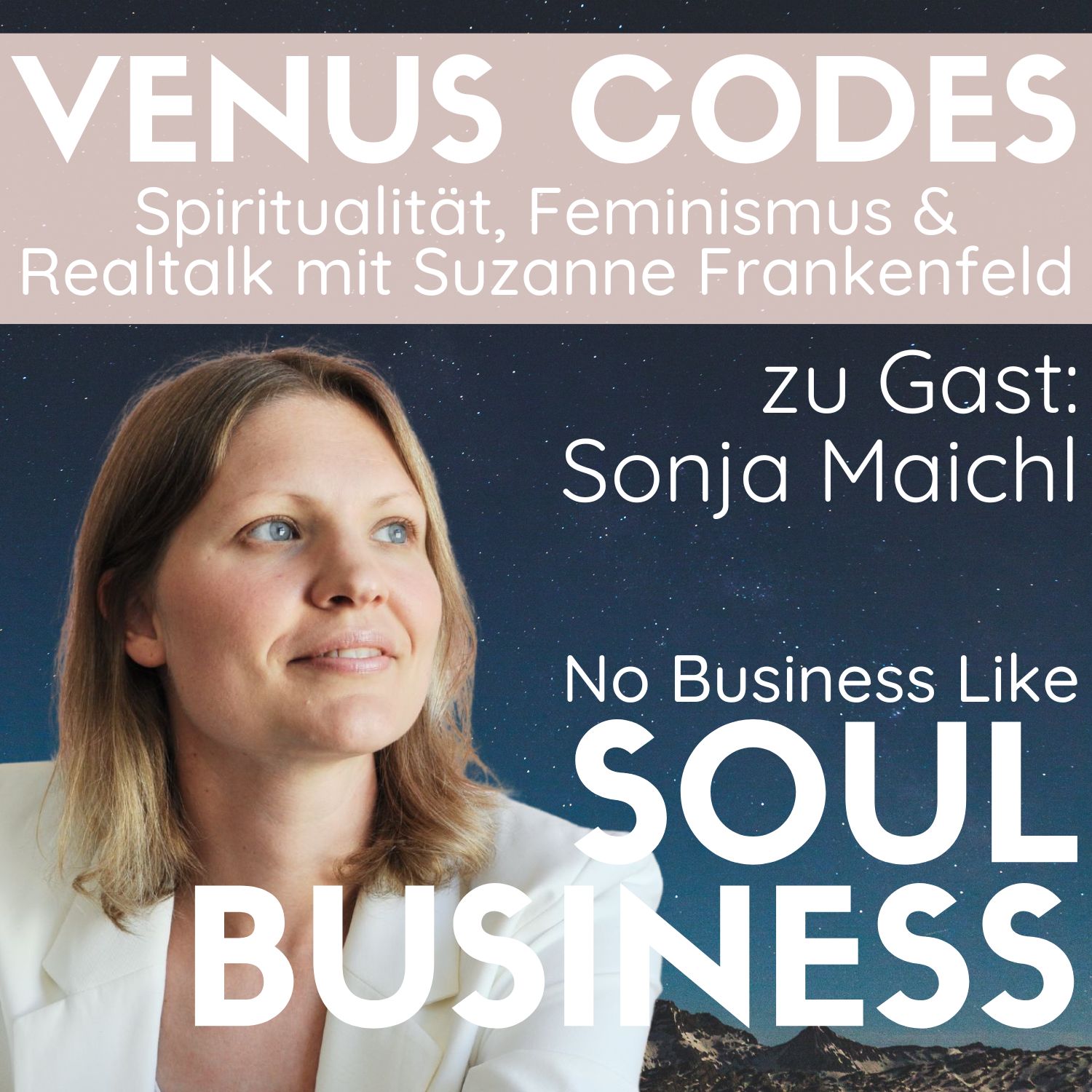 Venus Codes – Spiritualität, Feminismus & Realtalk mit Suzanne Frankenfeld