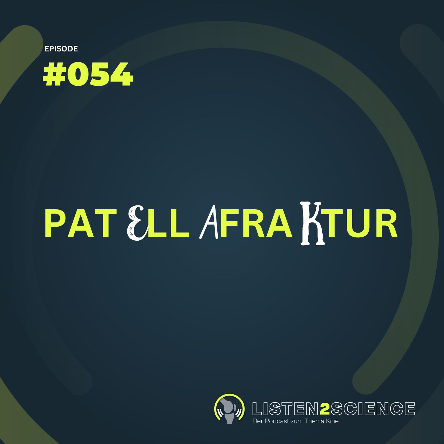 Listen2Science - Patellafraktur