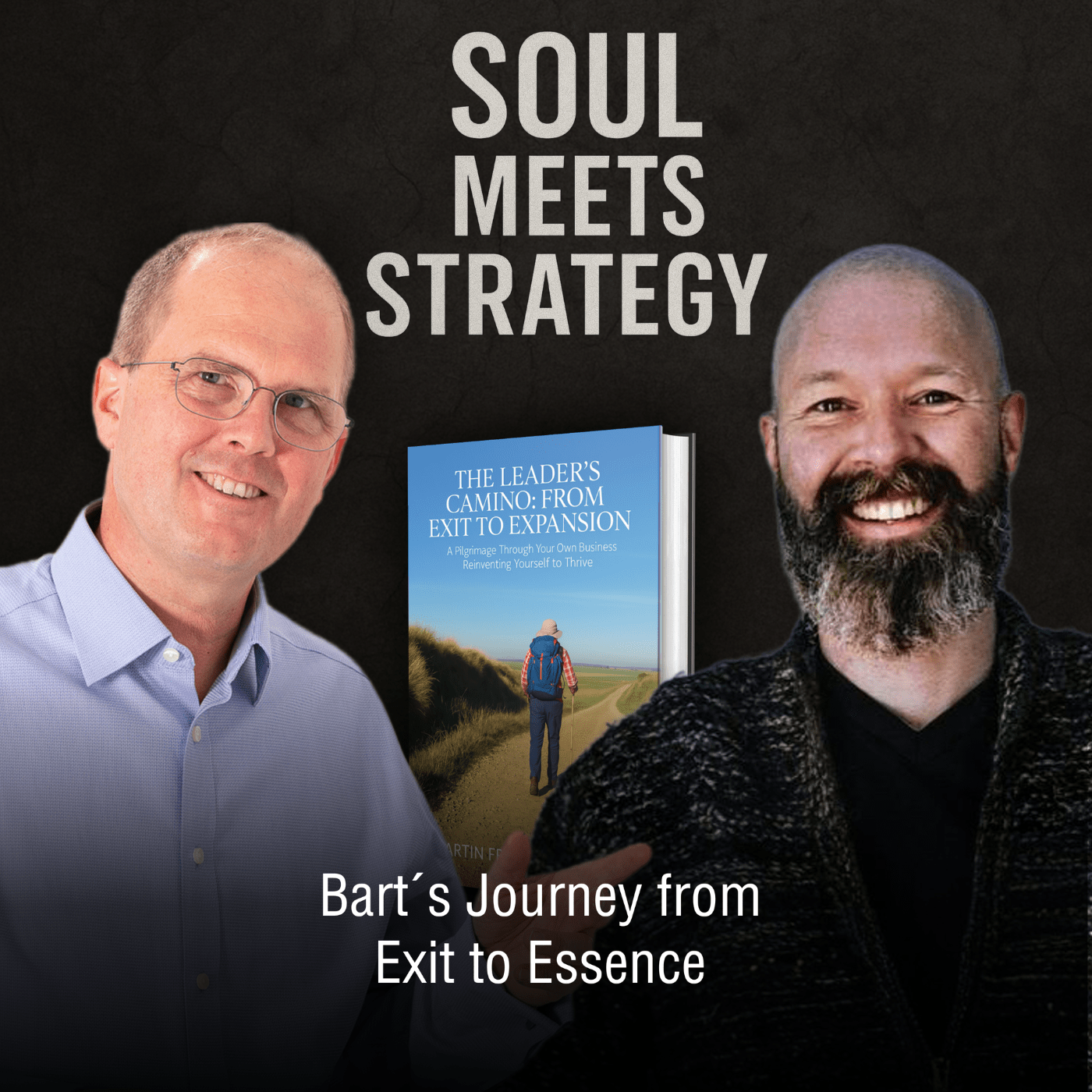Soul meets strategy - Bart's journey from exit to essence episode artwork