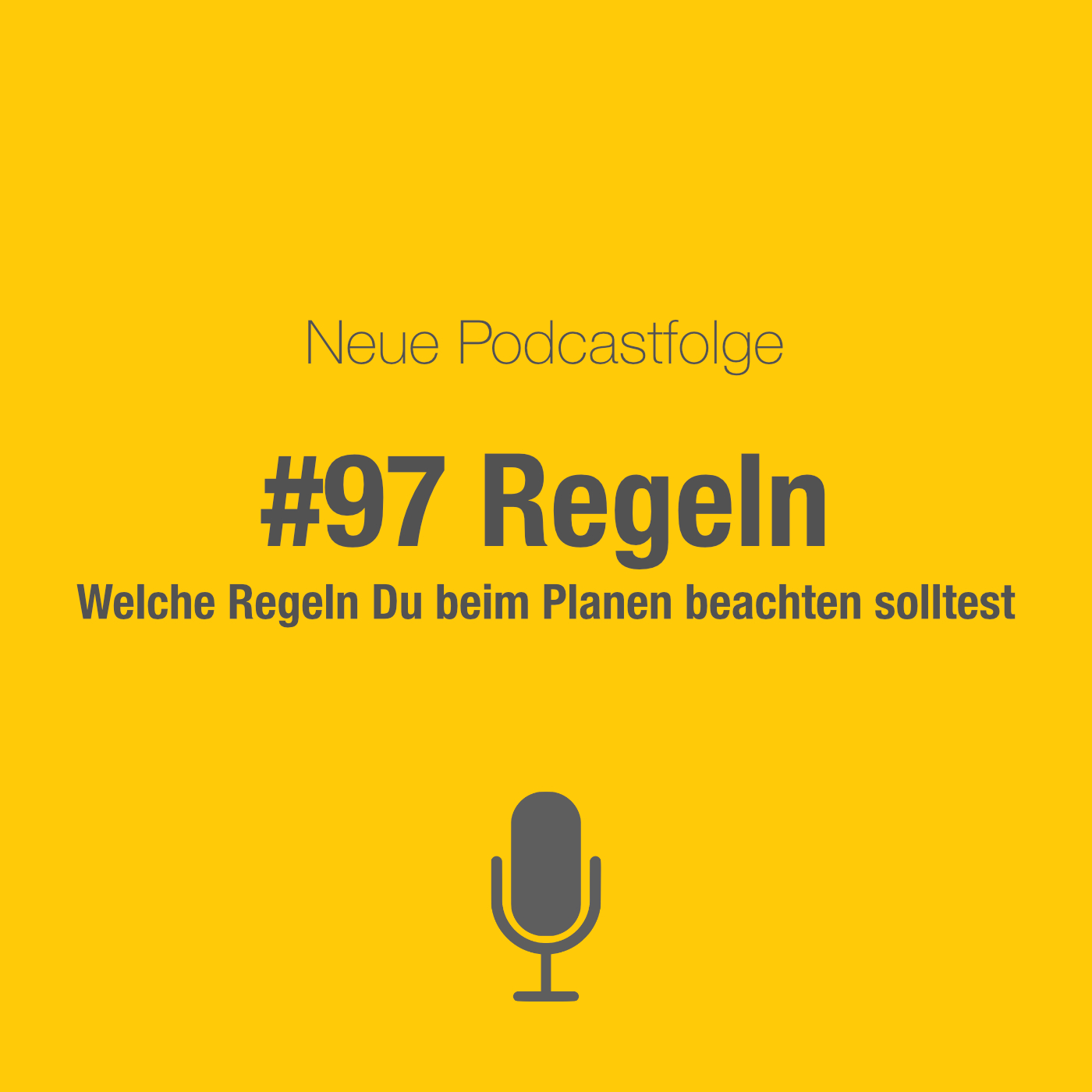 #97 Planungsregeln: Welche Regeln Du beim Planen beachten solltest