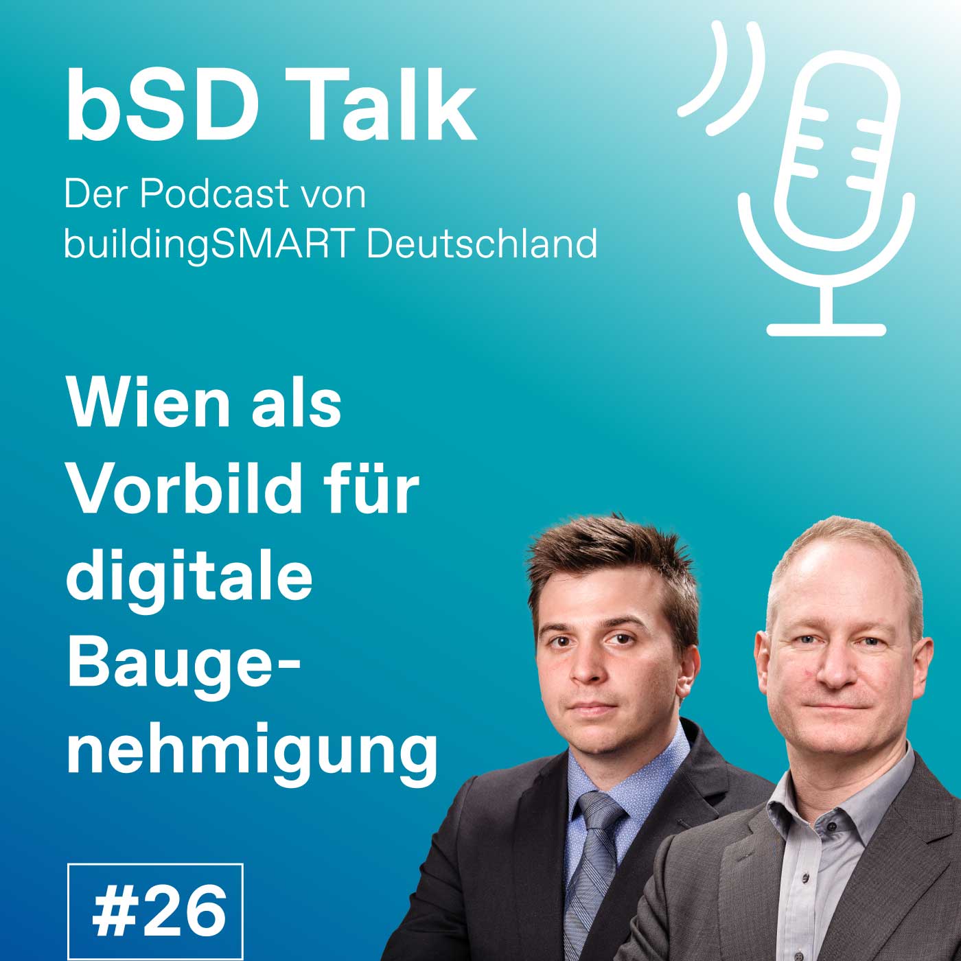 #26 mit Harald Urban und Christian Schranz: Wien als Vorbild für die digitale Baugenehmigung