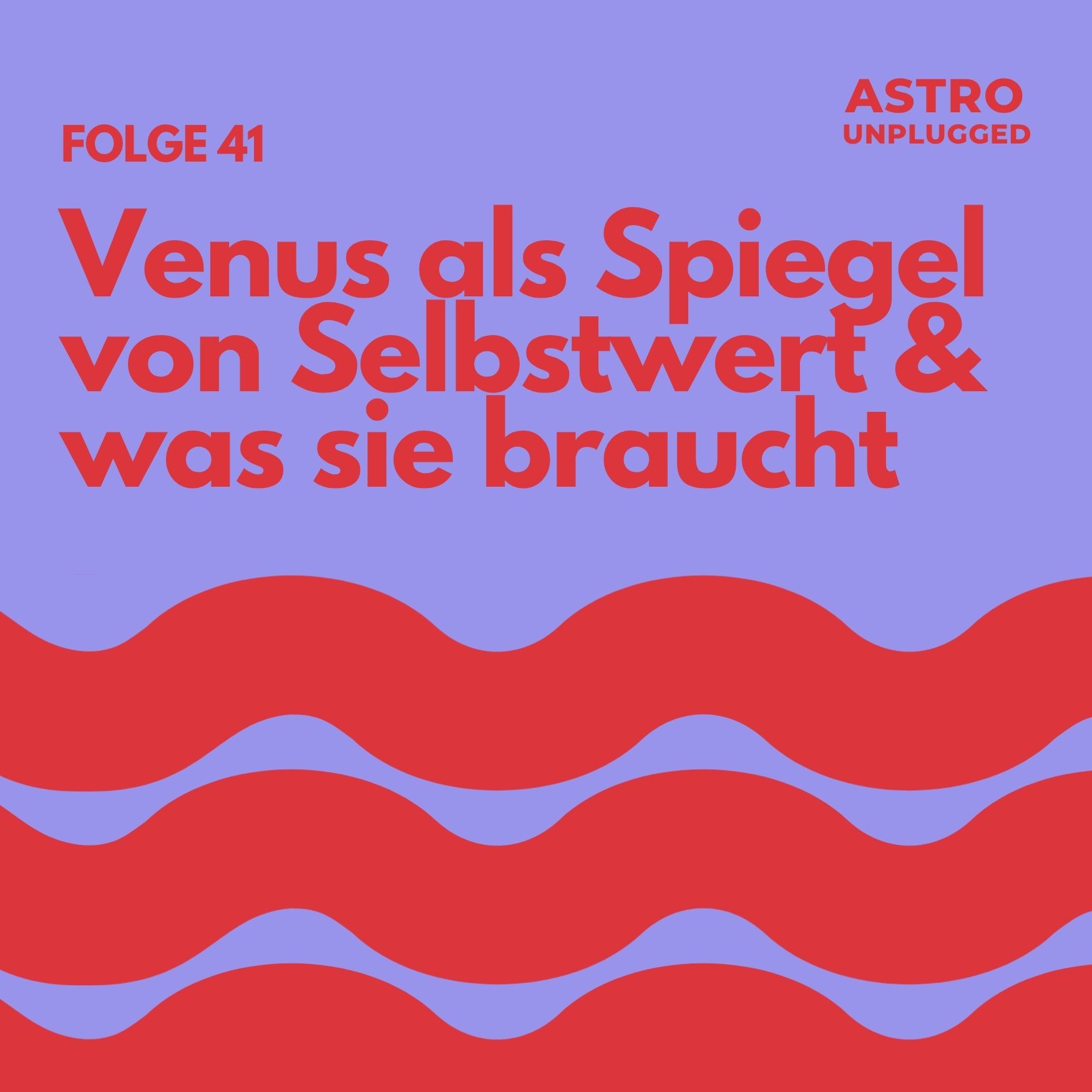 *41: Die Venus als Spiegel – Selbstwert, Liebe & was deine Venus wirklich braucht