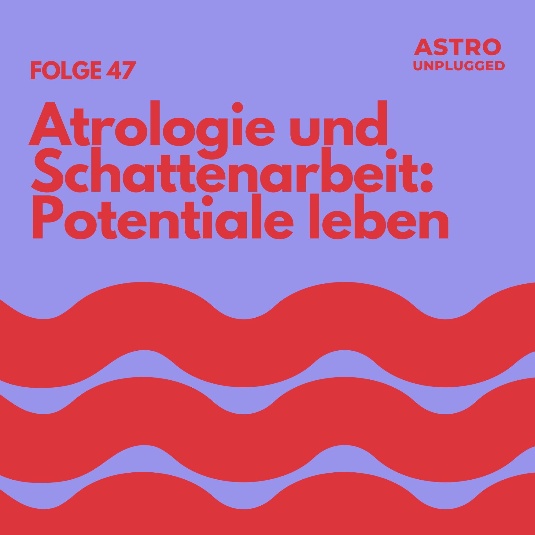 *47: Astrologie und Schattenarbeit: Potential leben