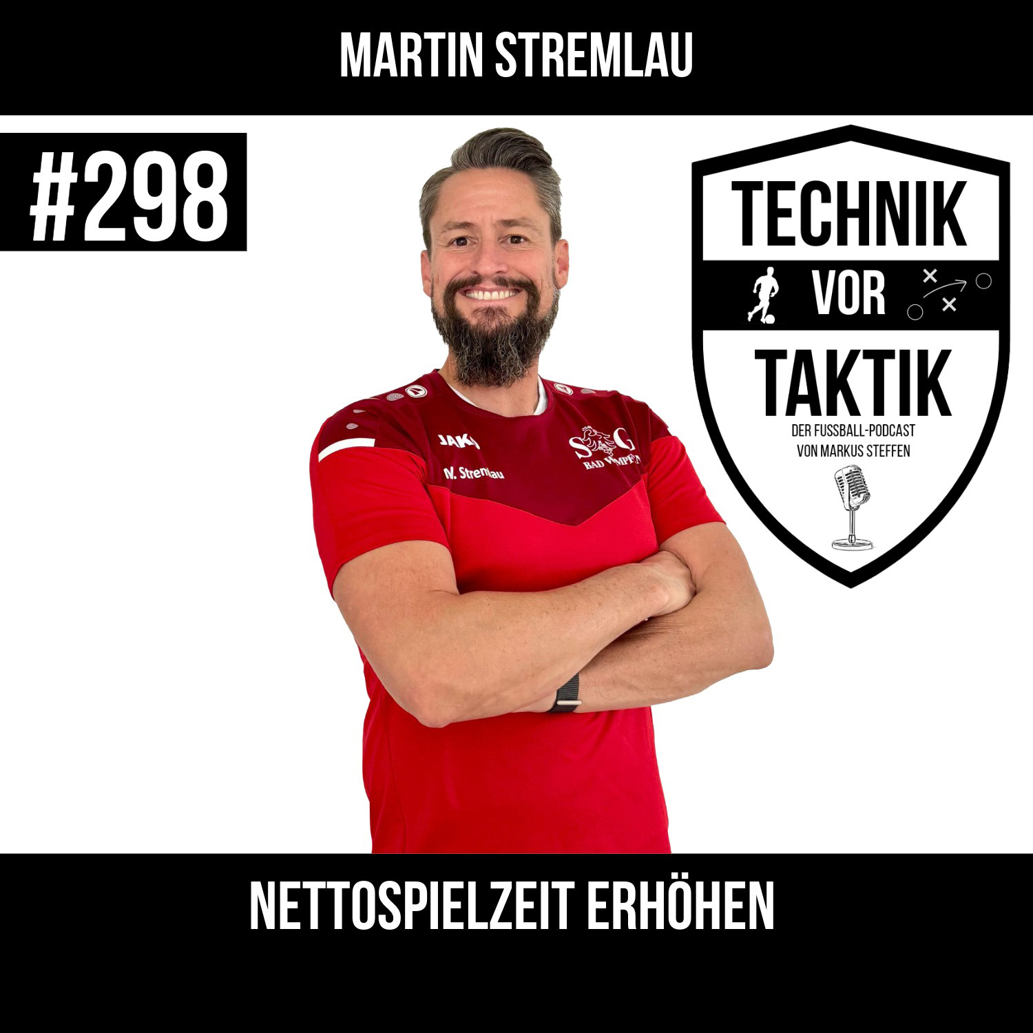 #298 Nettospielzeit erhöhen - mit Martin Stremlau