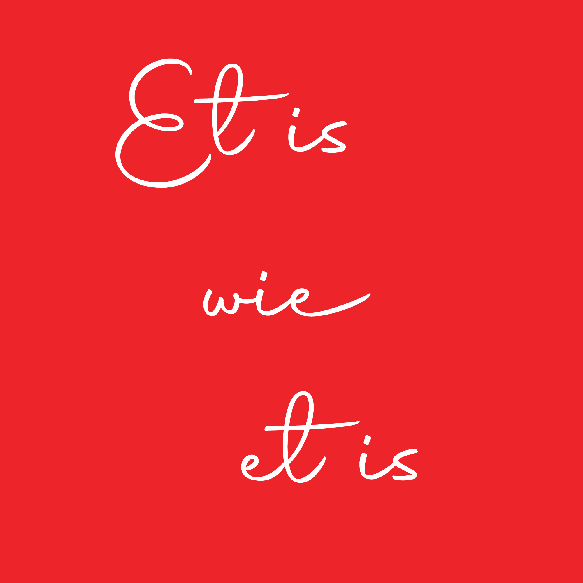 Et is wie et is