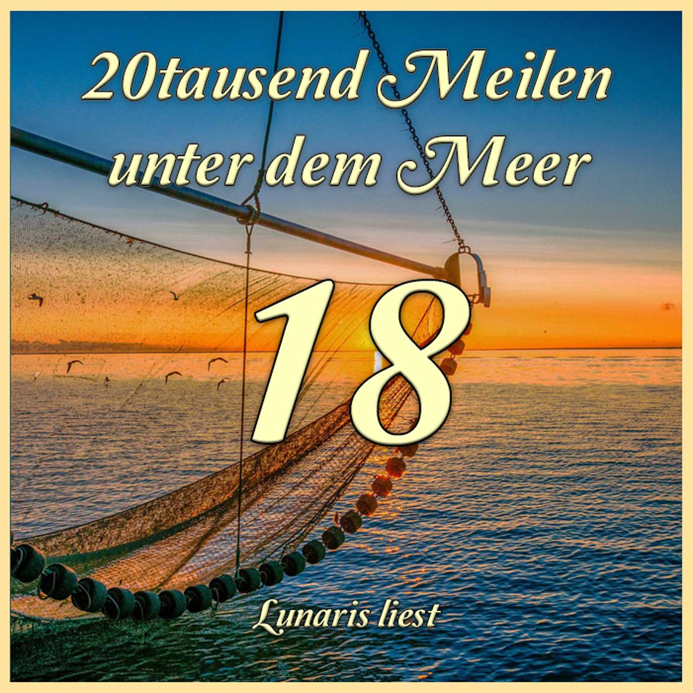 K18 Viertausend Meilen unter'm Stillen Ocean - 20tausend Meilen unter dem Meer | Lunaris liest episode artwork