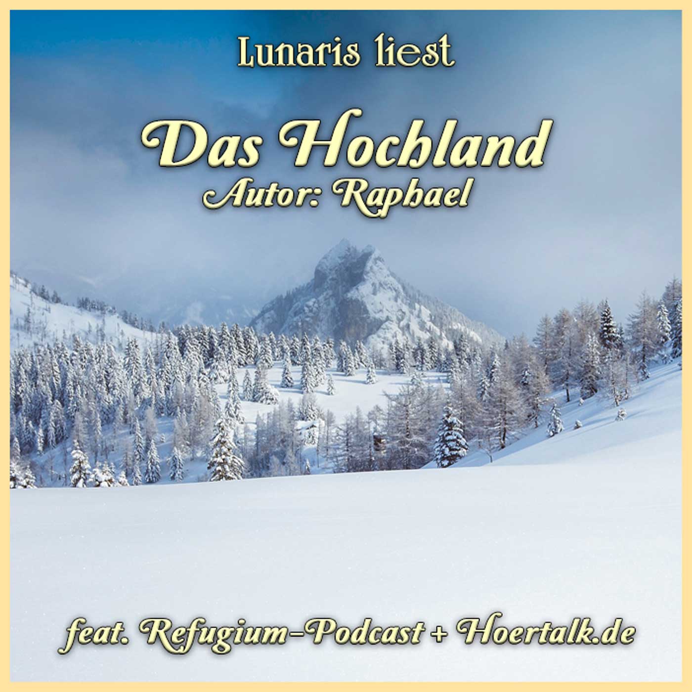 Das Hochland - Weihnachtsspecial | Lunaris liest feat. Refugium-Podcast und Hoertalk.de episode artwork