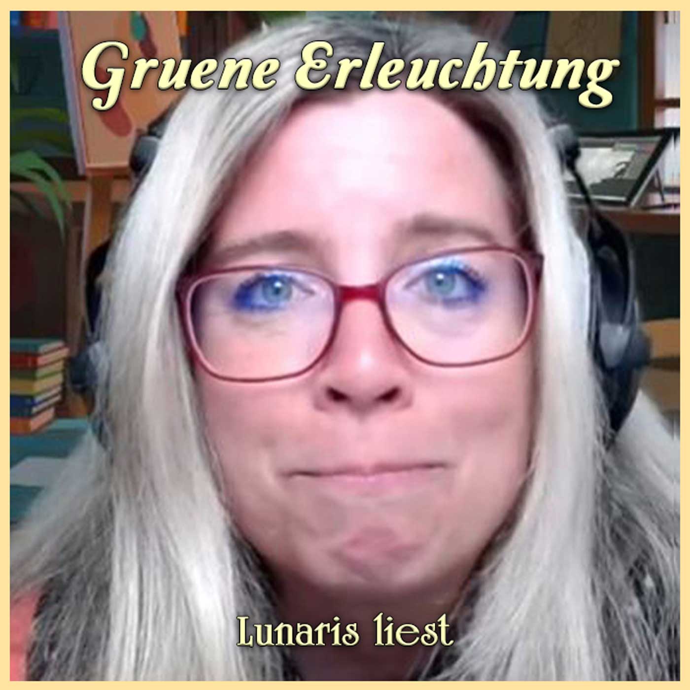 Grüne Erleuchtung - Lustige Bedienungsanleitung | Lunaris liest episode artwork