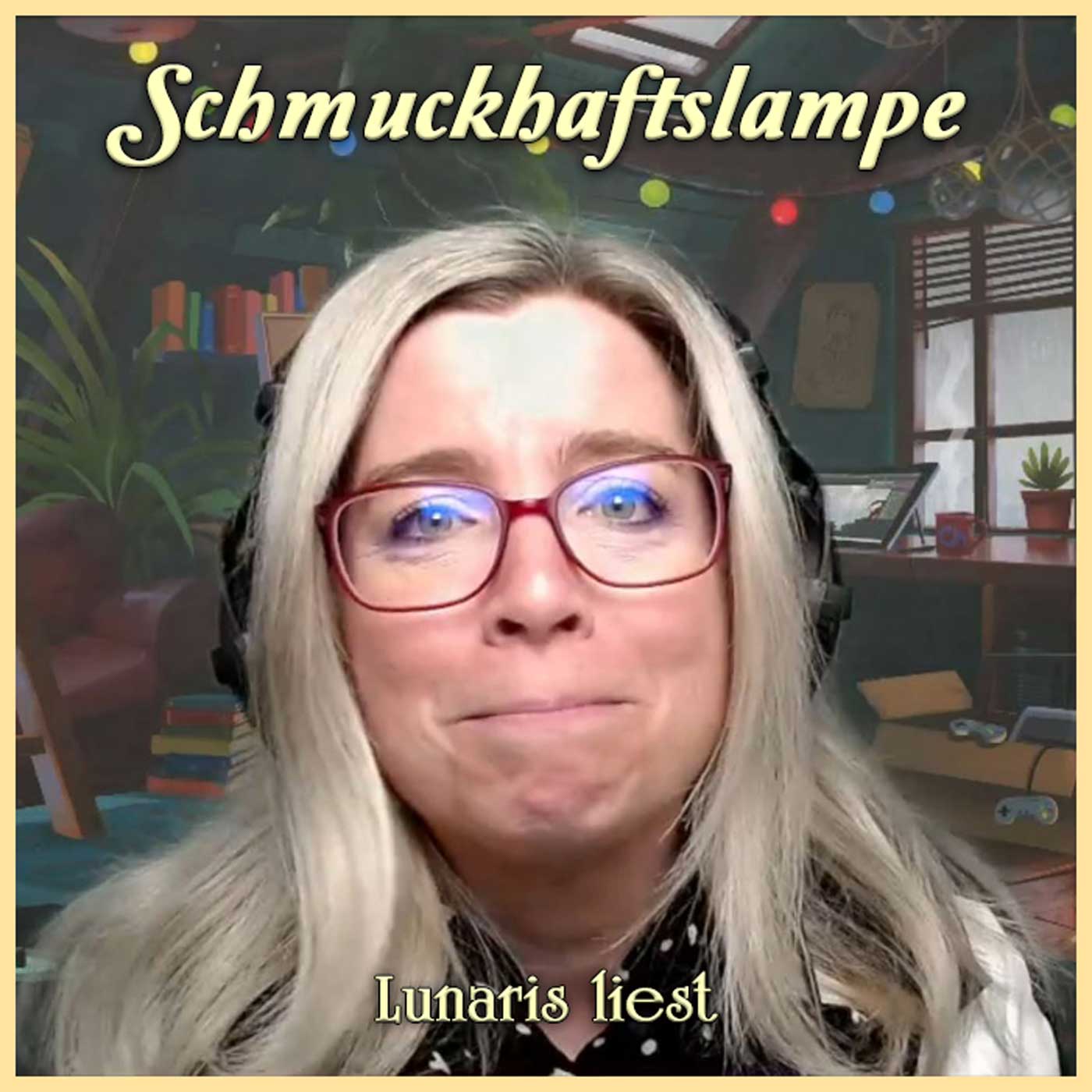"Schmuckhaftslampe" - Lustige Bedienungsanleitung | Lunaris liest episode artwork