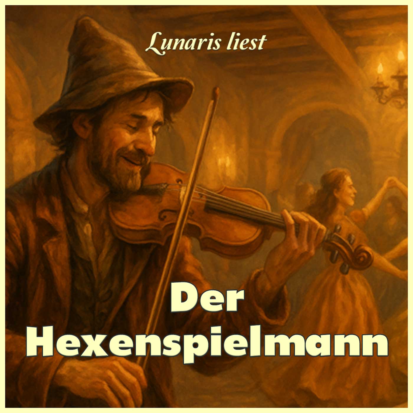 Der Hexenspielmann von Hötting – frei nach Ludwig Bechstein | Lunaris liest episode artwork