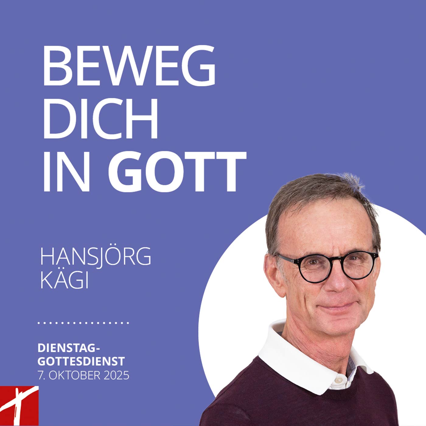 20251007 «Beweg dich in Gott» 20251007 «Beweg dich in Gott»