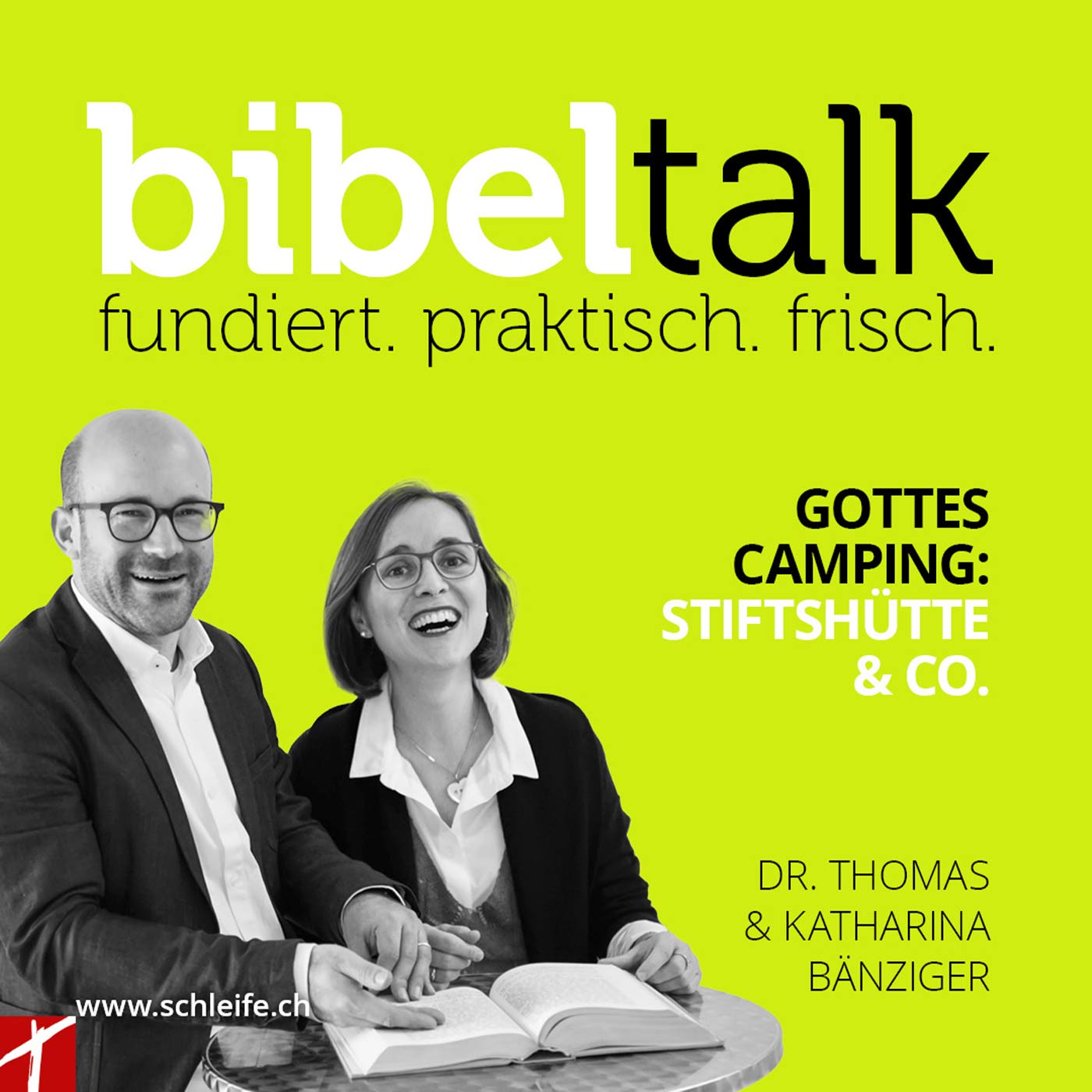 BibelTalk Nr. 25 «Gottes Camping: Stiftshütte & Co.»