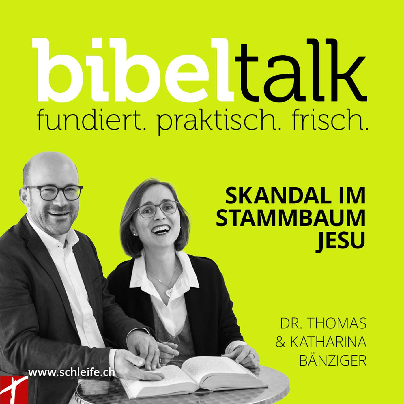 BibelTalk Nr. 39 «Skandal im Stammbaum Jesu»
