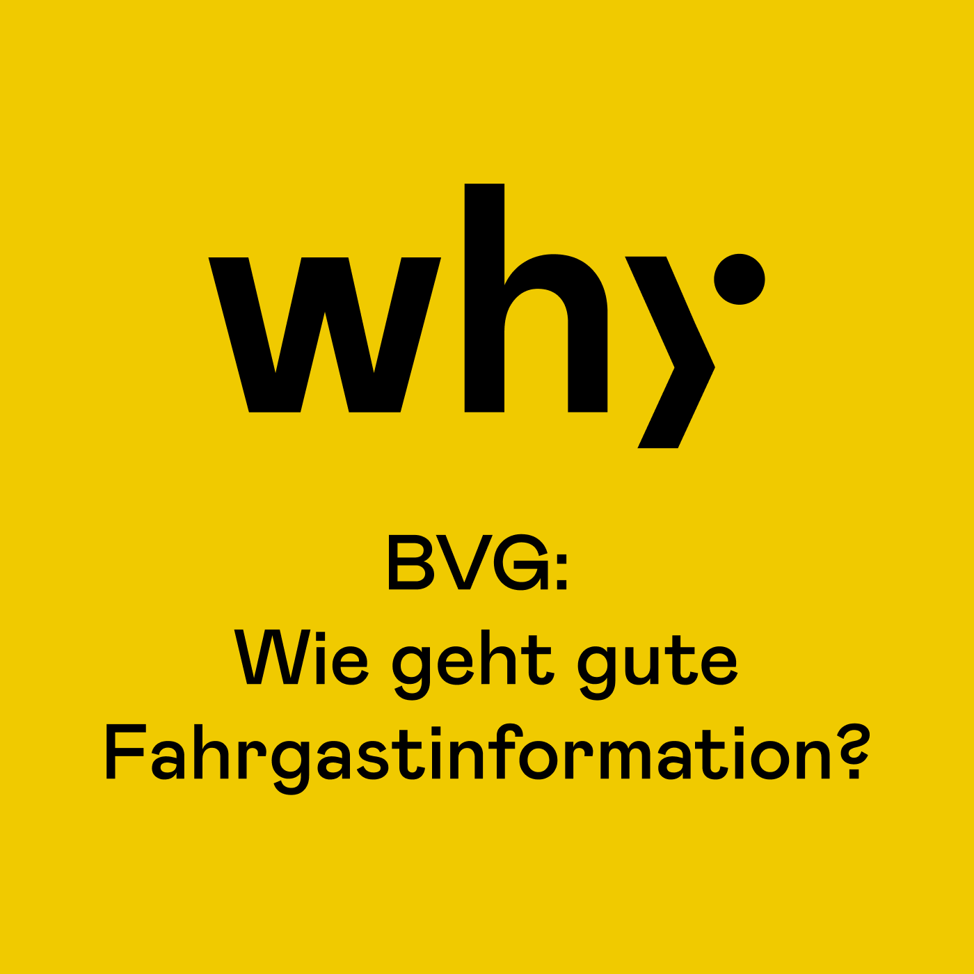 BVG: Wie geht gute Fahrgastinformation?