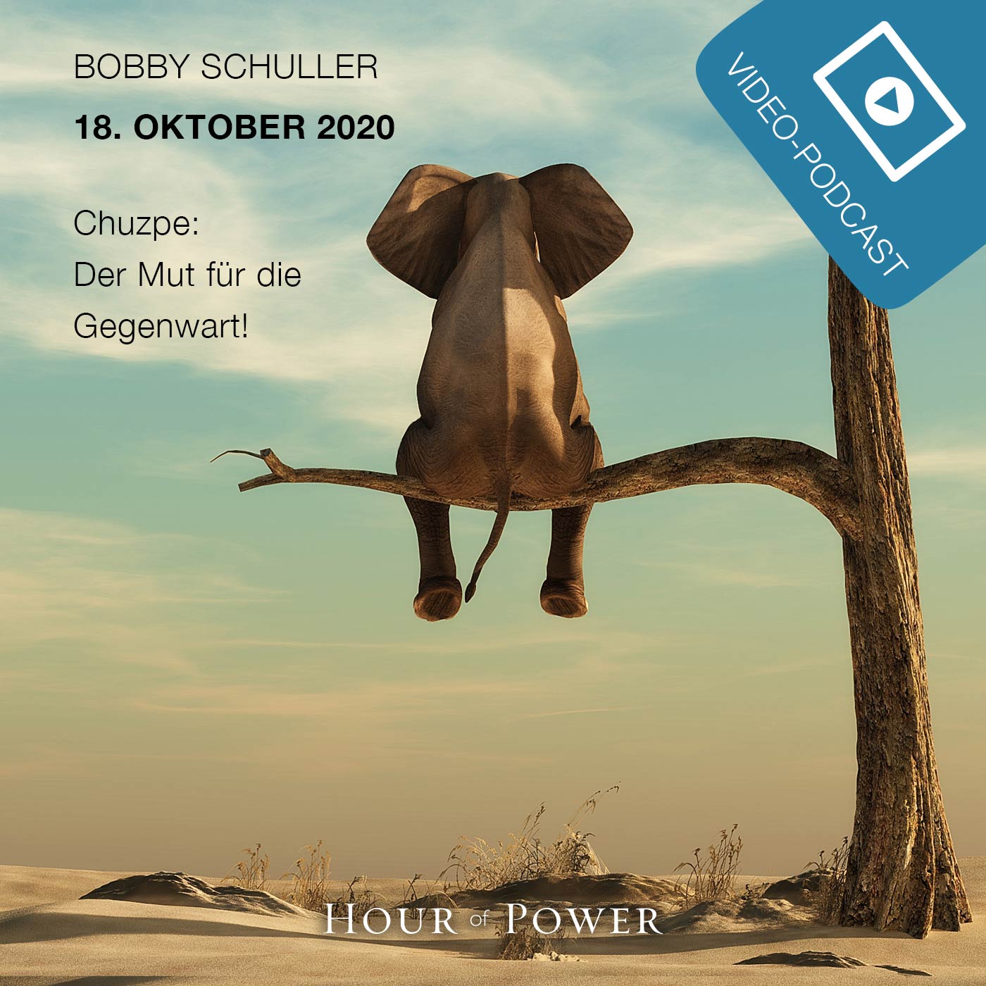 18.10.2020: Bobby Schuller: CHUZPE – Der Mut für die Gegenwart! 18.10.2020: Bobby Schuller: CHUZPE – Der Mut für die Gegenwart!
