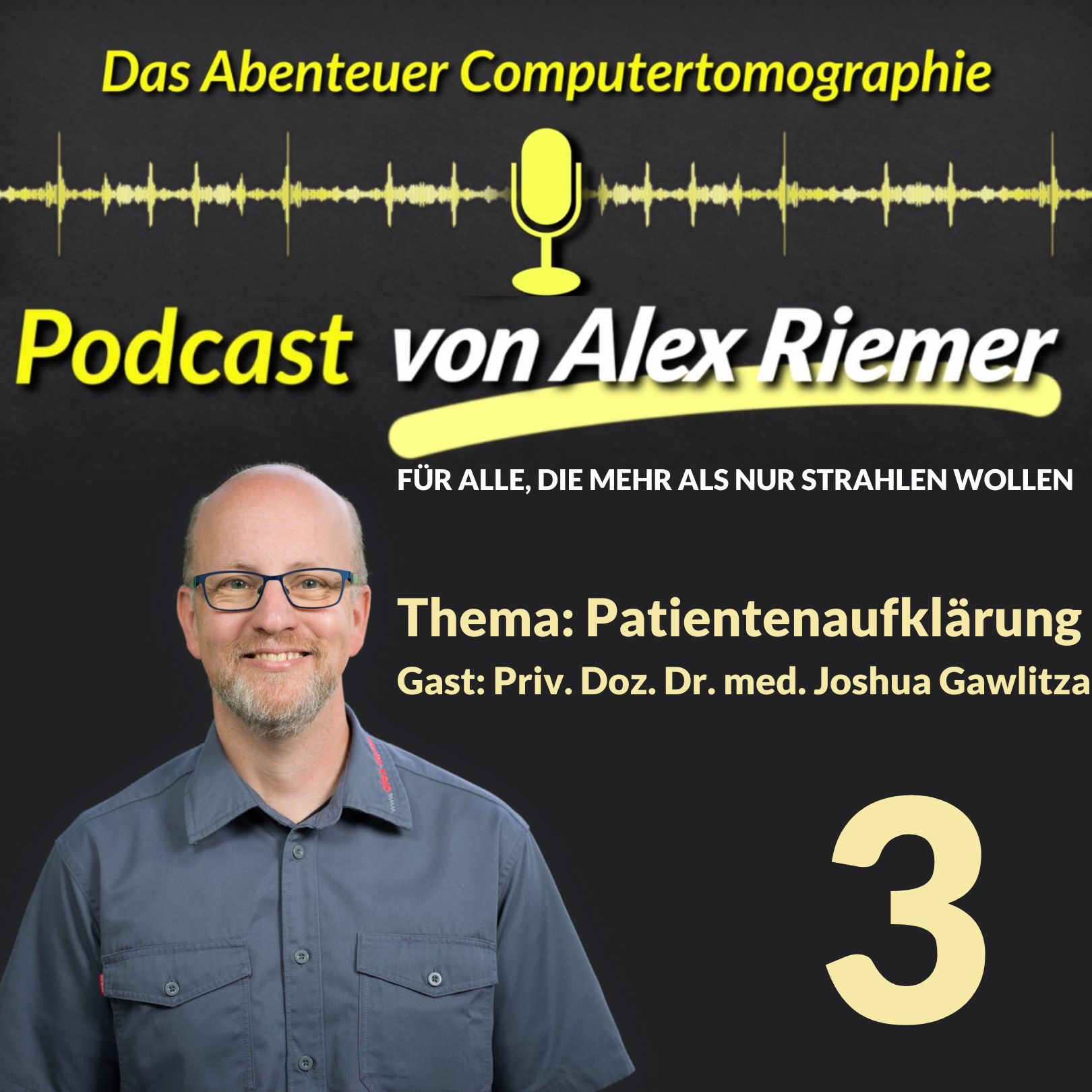 Das Abenteuer CT - Folge 3 - Thema Patientenaufklärung episode artwork