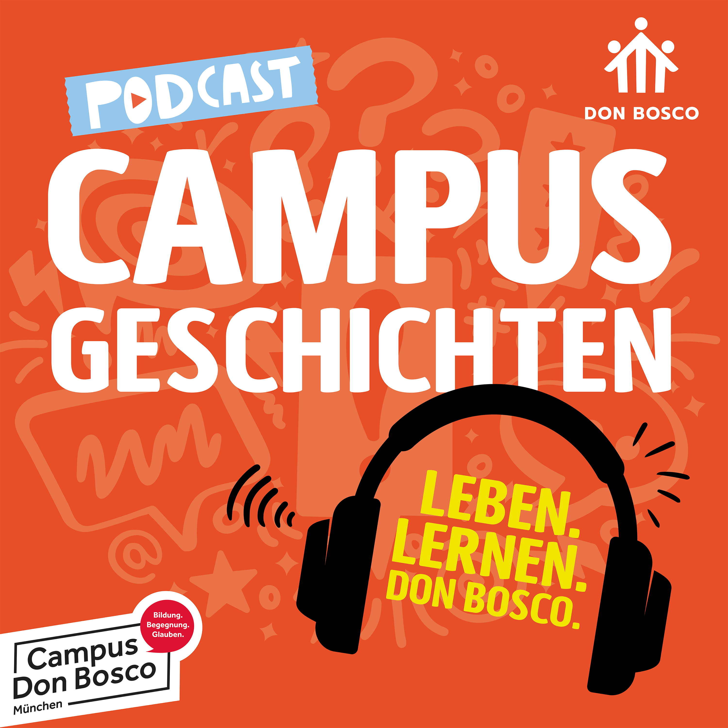Campusgeschichten – Leben. Lernen. Don Bosco.