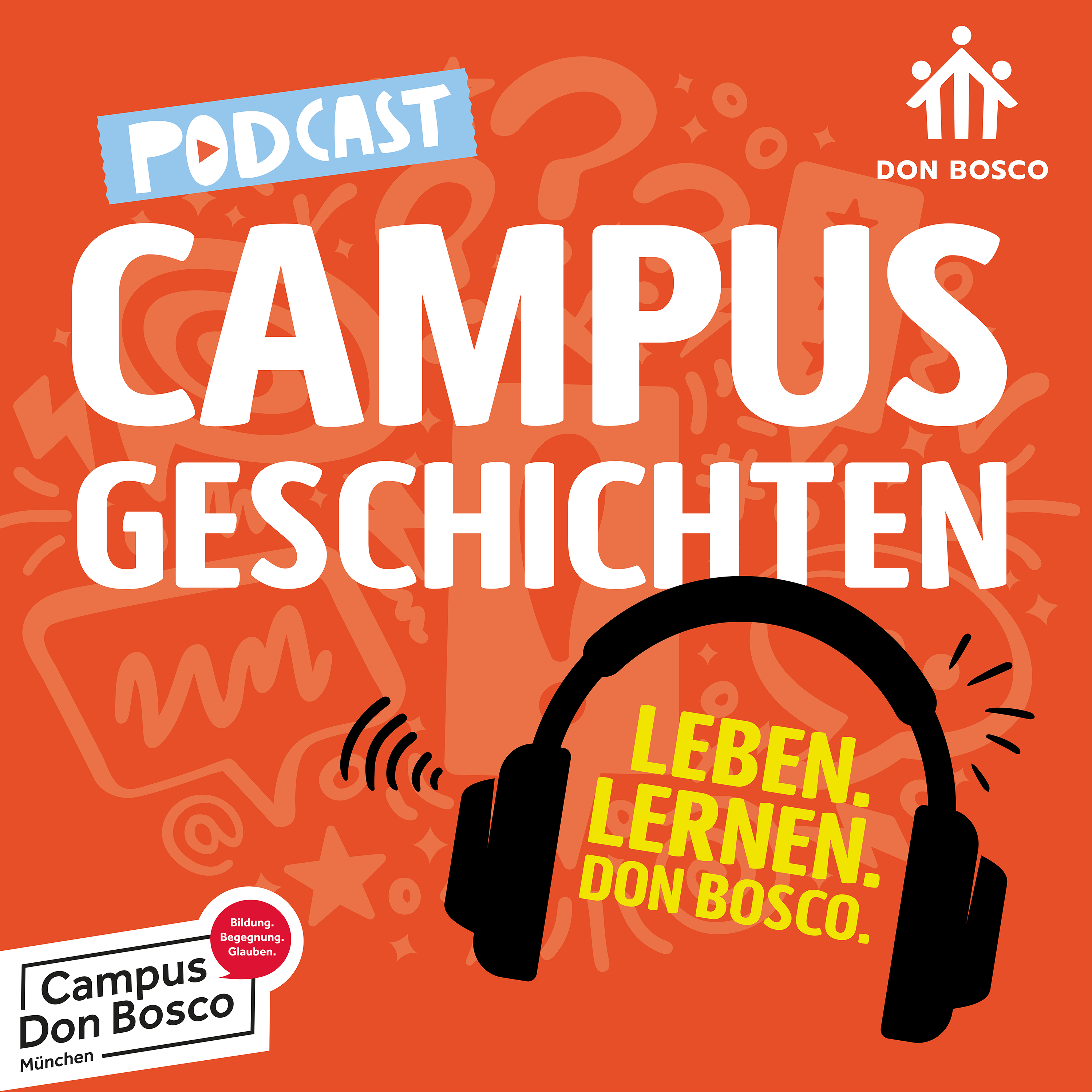 Campusgeschichten – Leben. Lernen. Don Bosco.