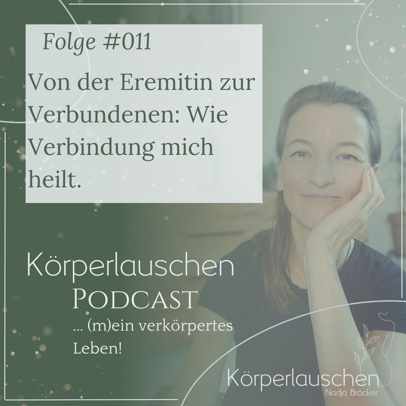 #011: Von der Eremitin zur Verbundenen: Wie Verbindung mich heilt. episode artwork