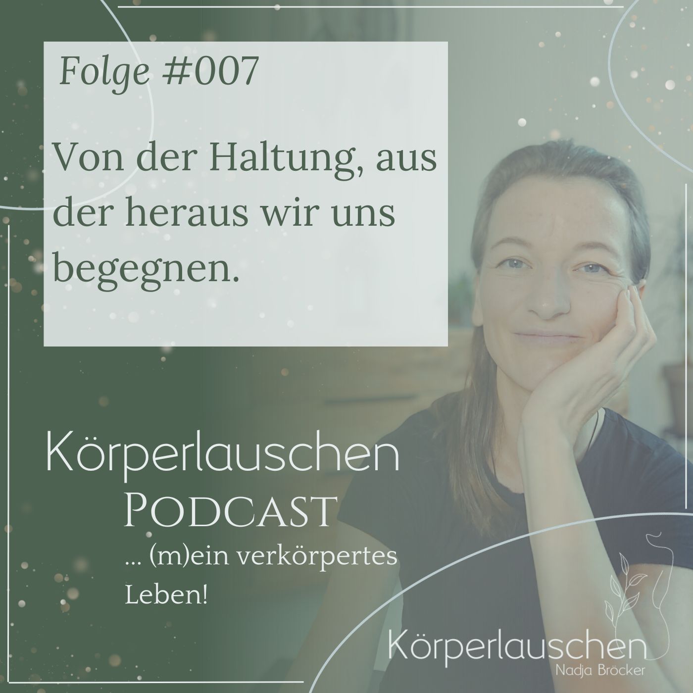 #007: Von der Haltung, aus der heraus wir uns begegnen. episode artwork