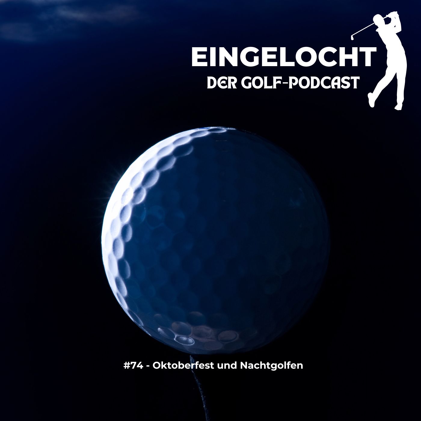 #74 - Oktoberfest und Nachtgolfen (15.10.2025)