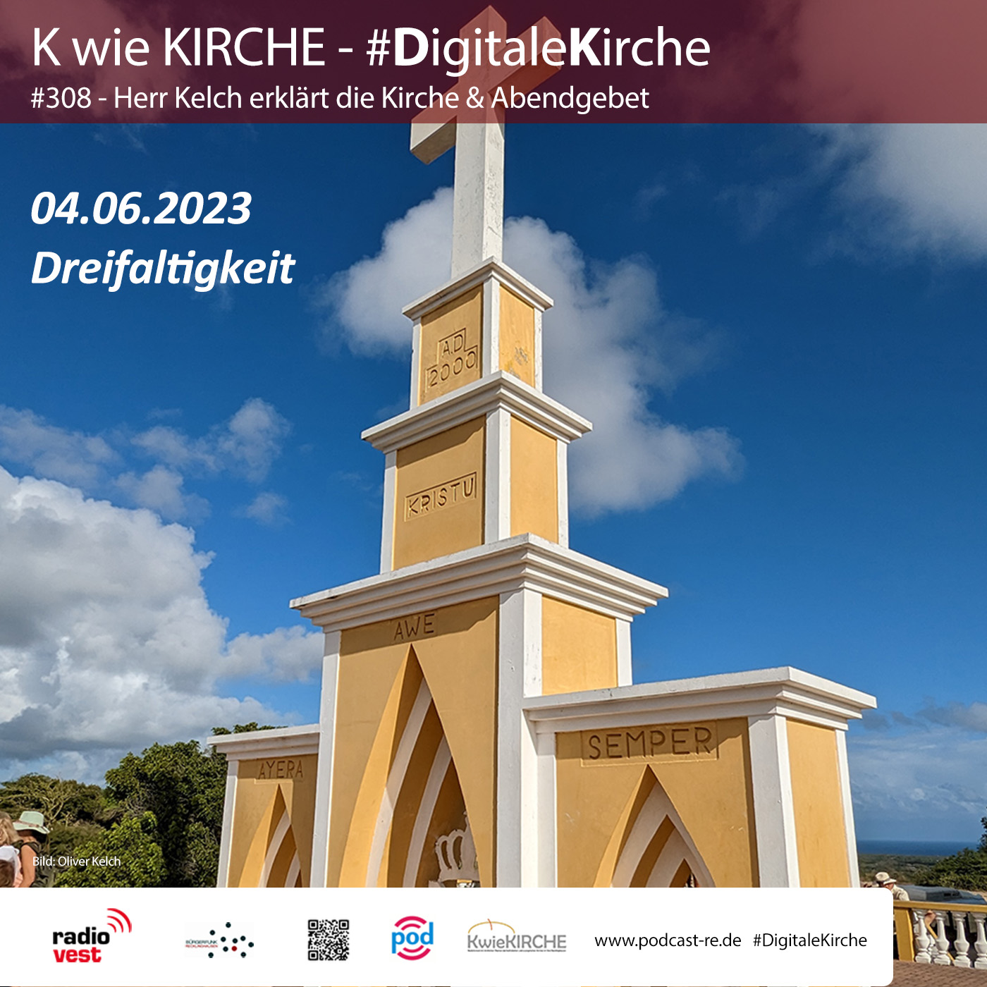 #308 K wie KIRCHE #DigitaleKirche - Herr Kelch erklärt die Kirche / Abendgebet vom 04. Juni 2023 (Dreifaltigkeitssonntag) episode artwork