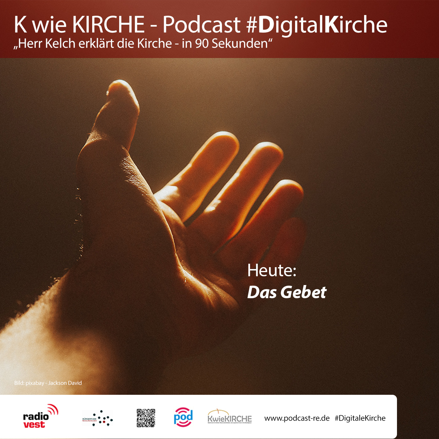#269 K wie KIRCHE #DigitaleKirche - Herr Kelch erklärt die Kirche - Folge 2 (Das Gebet) episode artwork