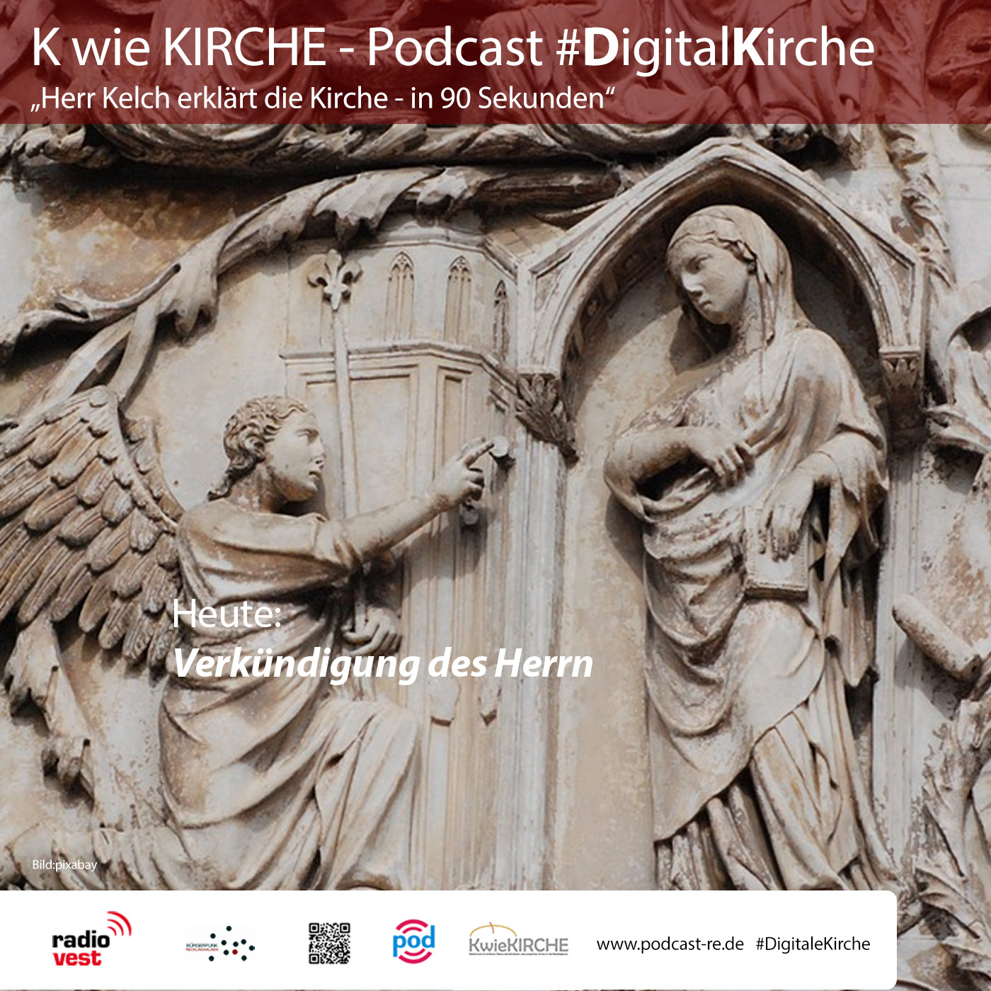 #283 K wie KIRCHE #DigitaleKirche - Herr Kelch erklärt die Kirche - Folge 7 (Verkündigung des Herrn) episode artwork