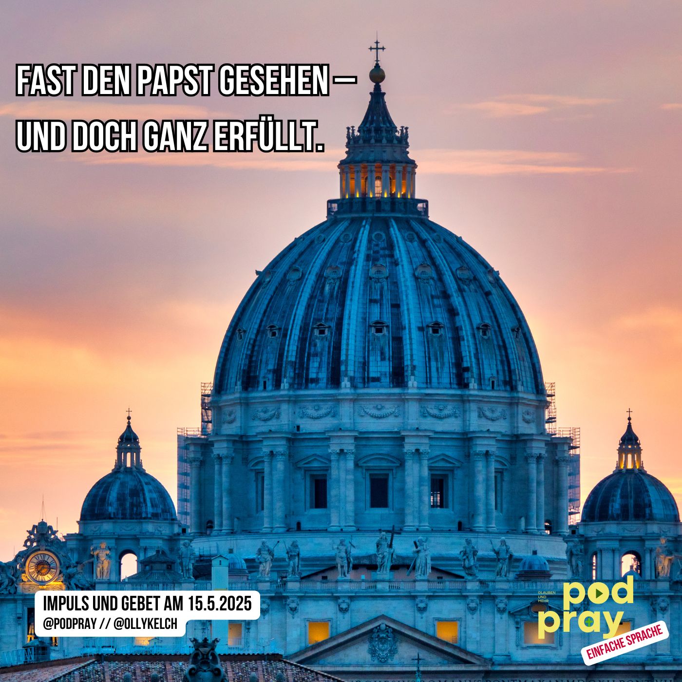 Fast den Papst gesehen – und doch ganz erfüllt. (15.5.2025) episode artwork