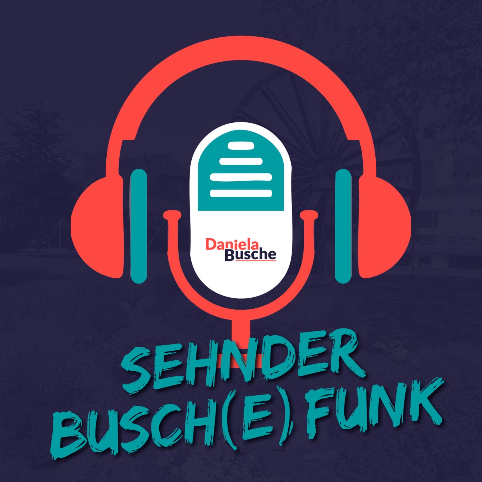 Sehnder Buschfunk - der Podcast von Daniela Busche