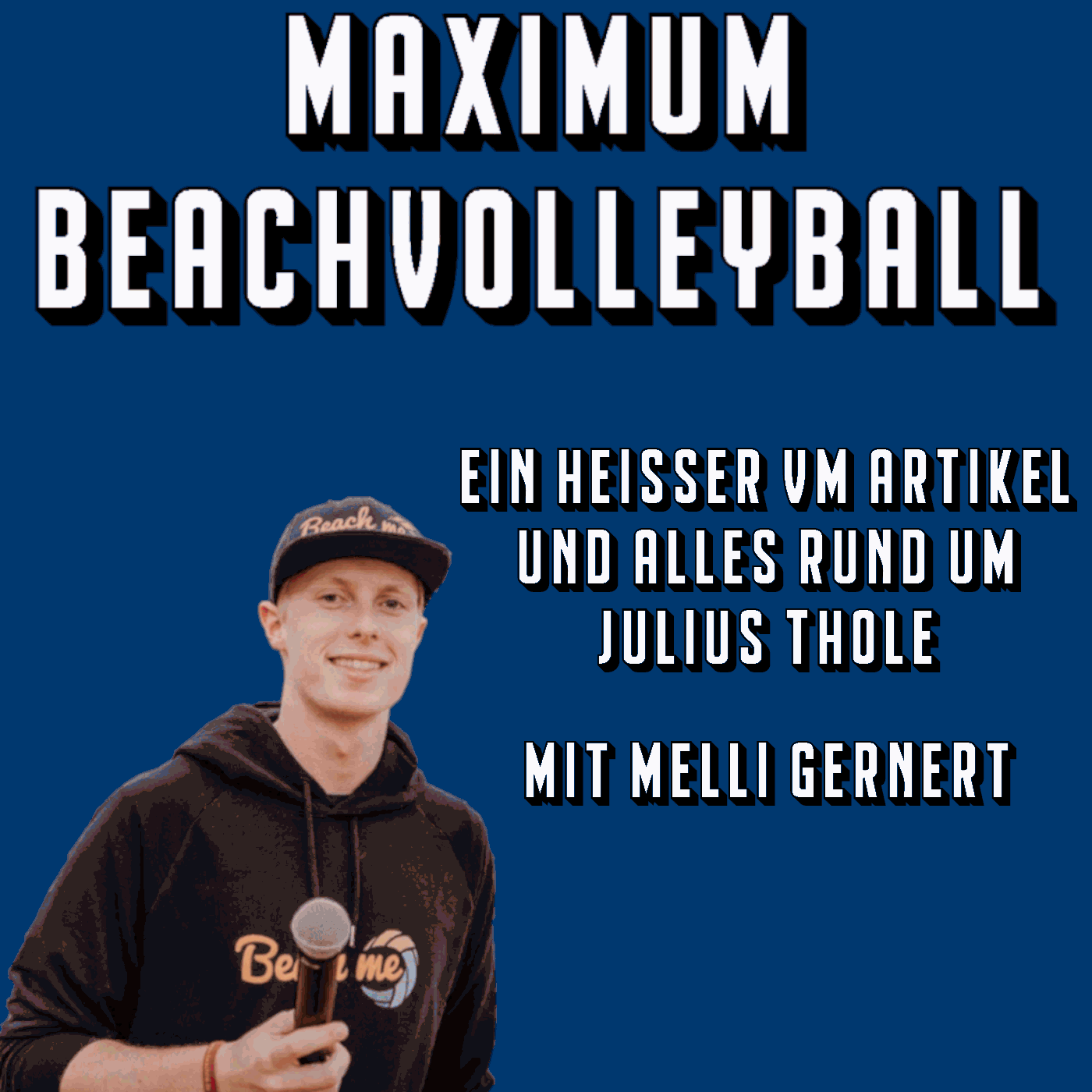 Ein heißer VM Artikel und alles rund um Julius Thole - mit Melli Gernert episode artwork