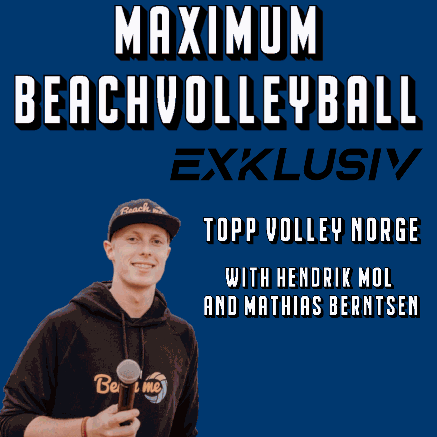 ToppVolley Norge - Where the Beachvolleyvikings were made - with Hendrik Mol and Mathias Berntsen (English) episode artwork