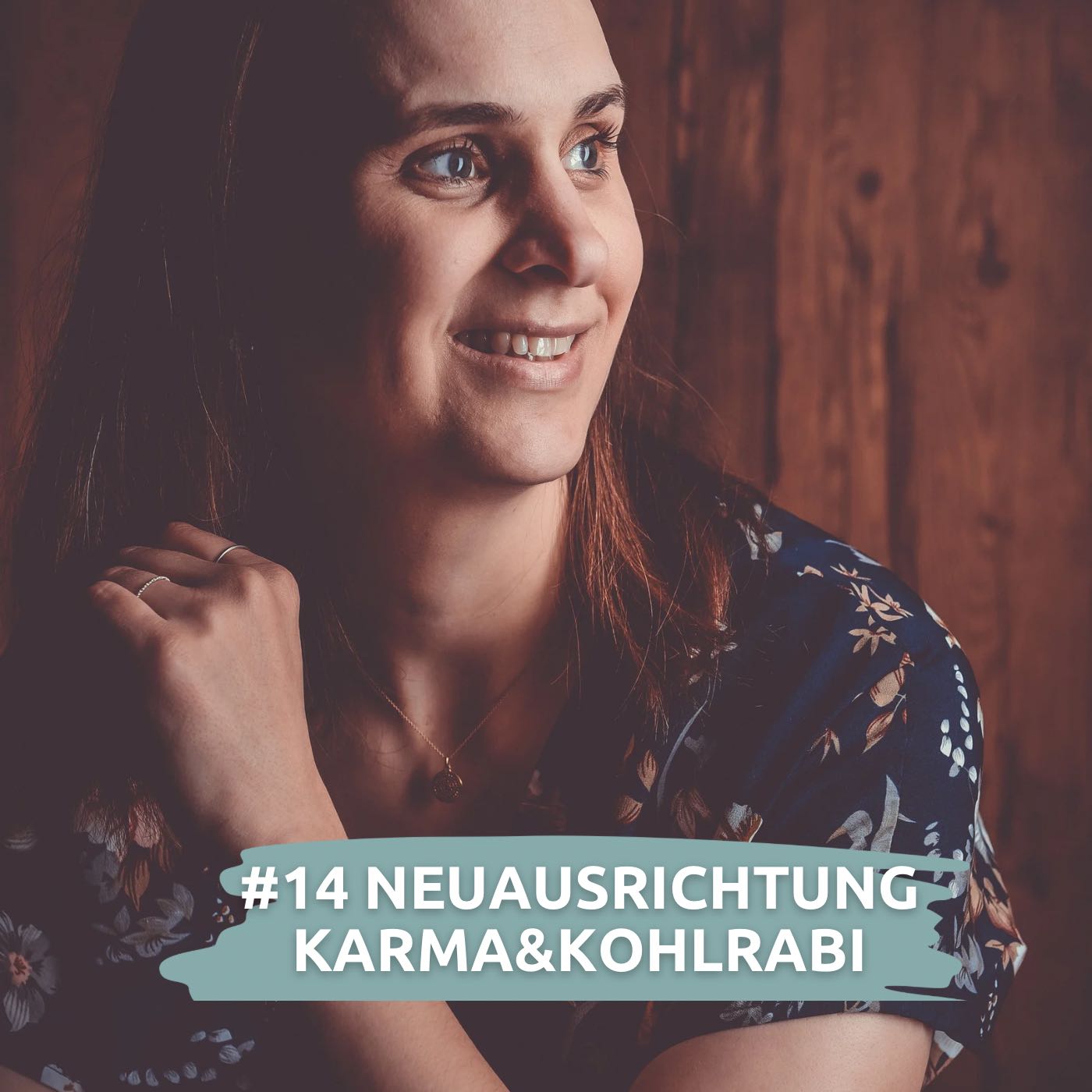 #14 Neuausrichtung Karma&Kohlrabi | mit Anna Lay episode artwork
