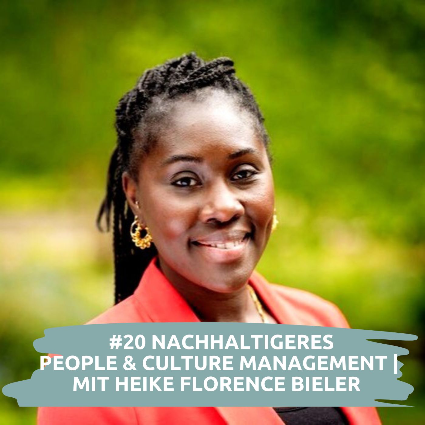 #20 Nachhaltigeres People & Culture Management: Wie People Sustainability den Unternehmenserfolg sichert  | mit Heike Florence Bieler episode artwork