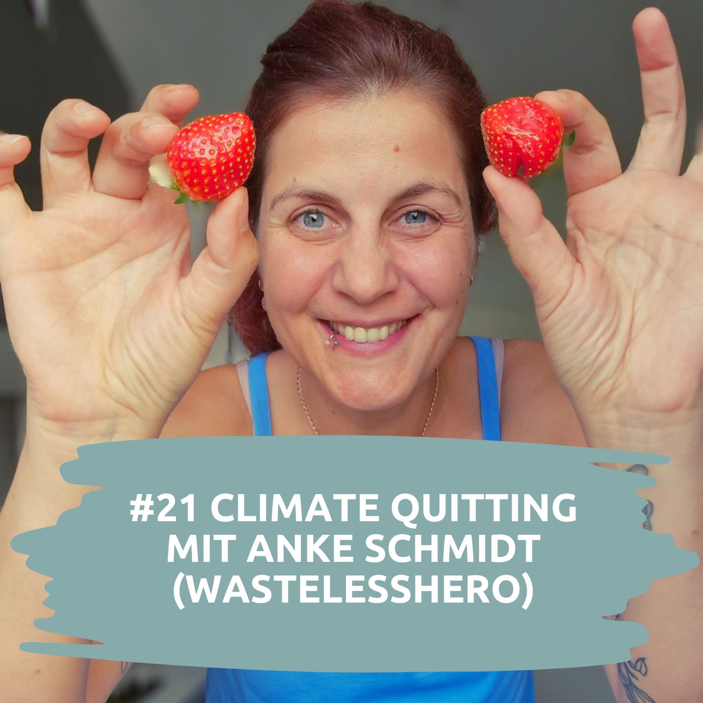 #21 Climate Quitting – Nachhaltigkeit im Job neu denken  | Anke Schmidt episode artwork