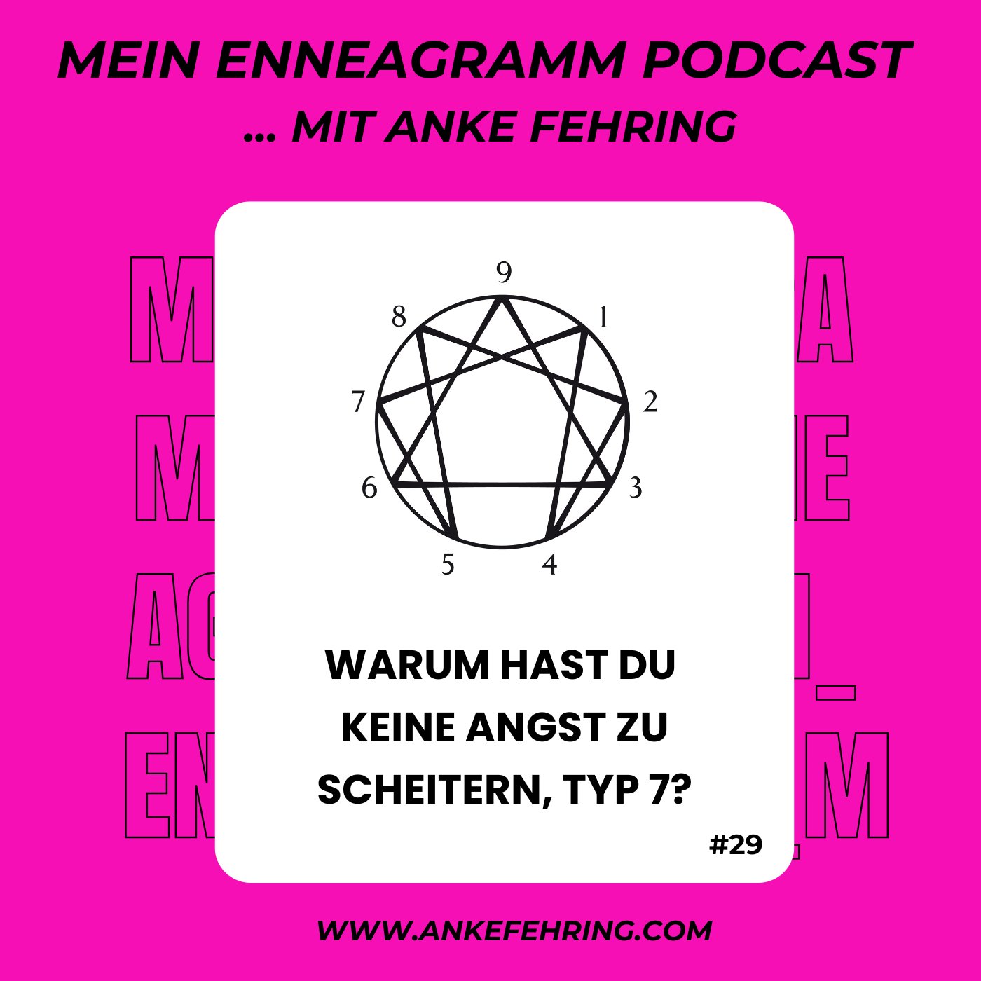 #29 Warum hast Du keine Angst zu scheitern, Typ 7 (Enthusiast*in)?