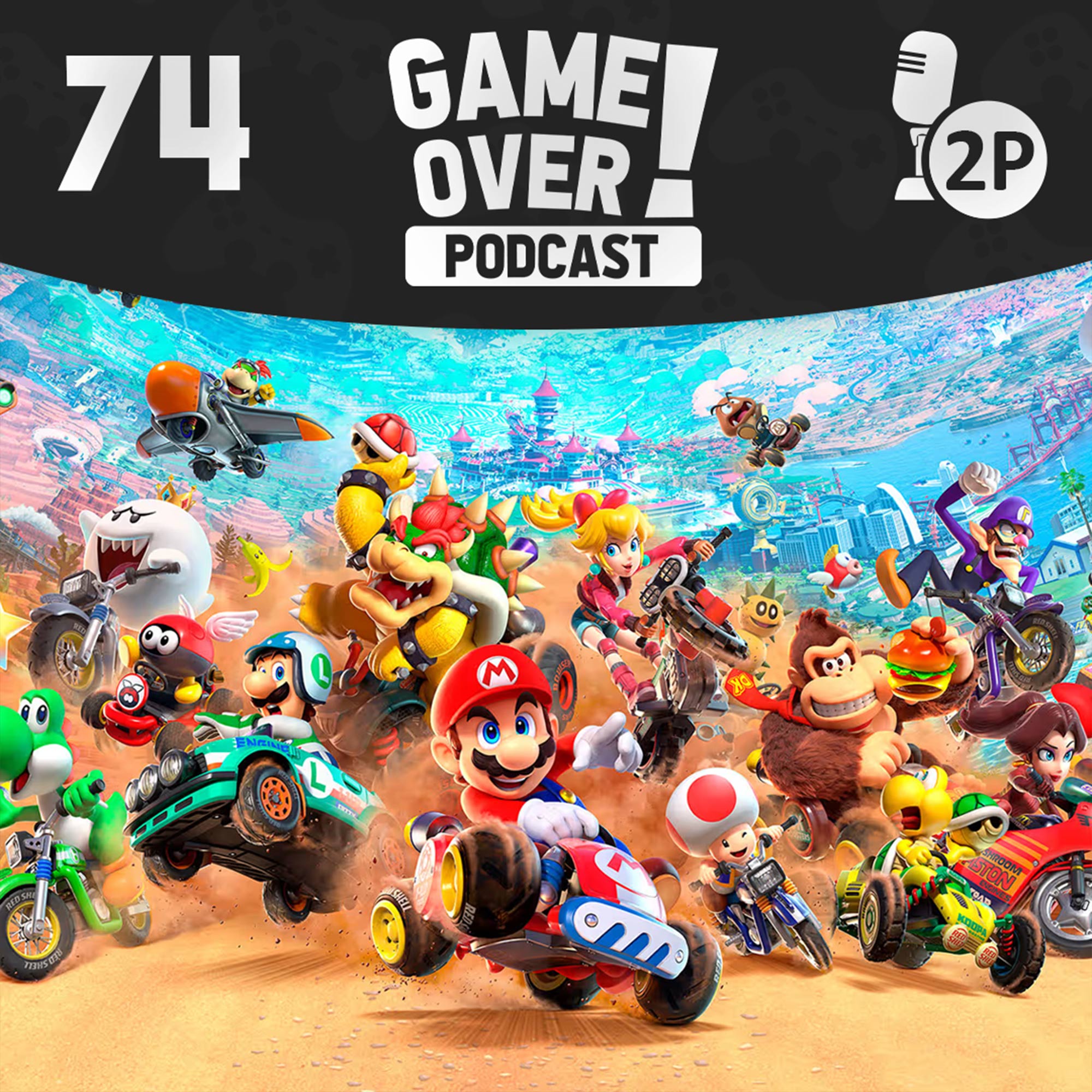 Game Over! #74 - Mario Kart World episode artwork