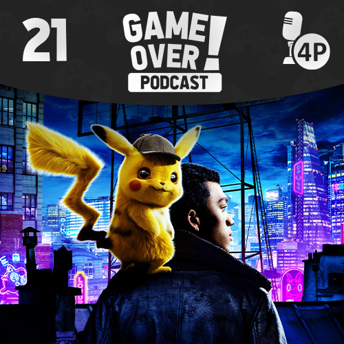 Game Over! #21 - Pokémon: Meisterdetektiv Pikachu | Audiokommentar episode artwork