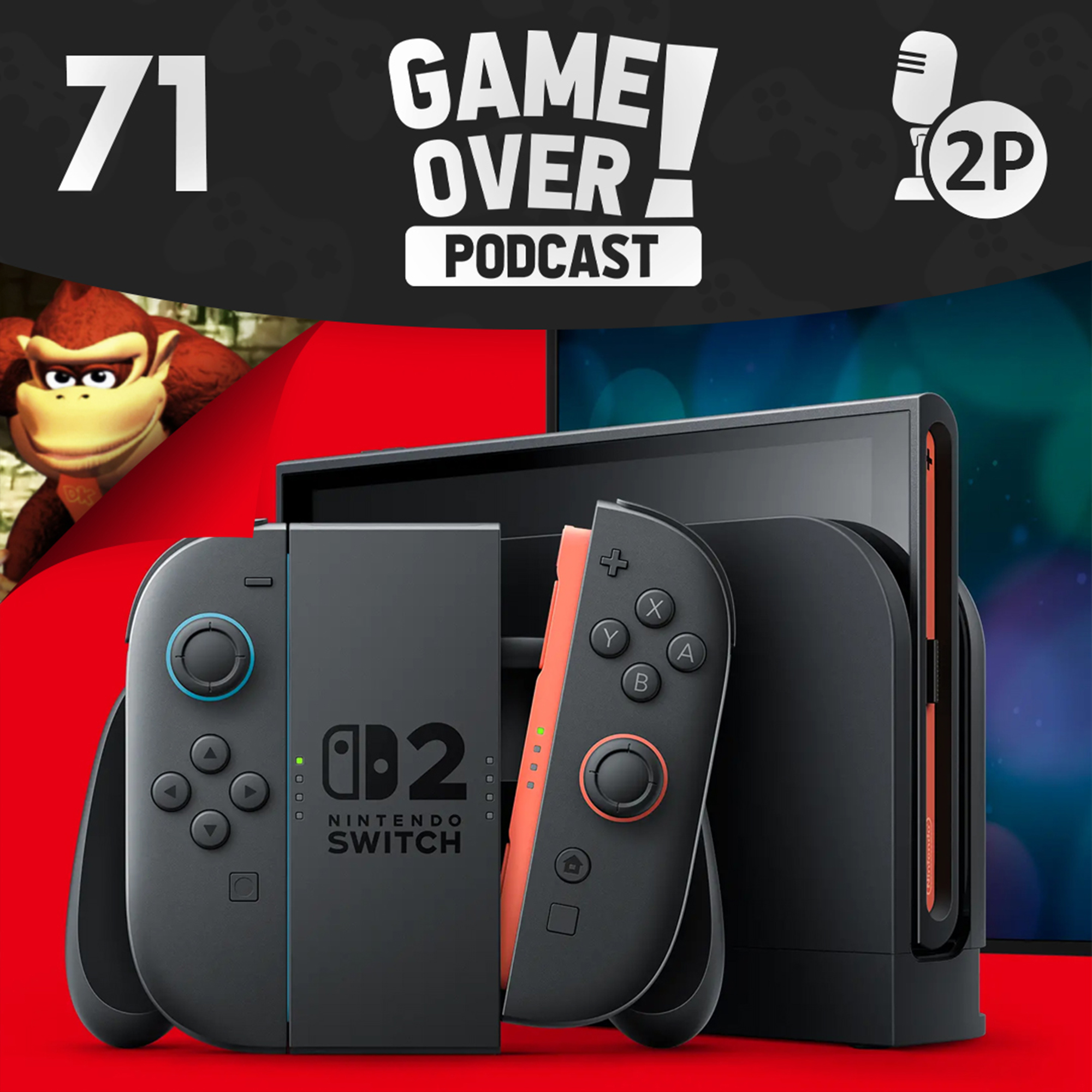 Game Over! #71 - Nintendo Switch 2 episode artwork