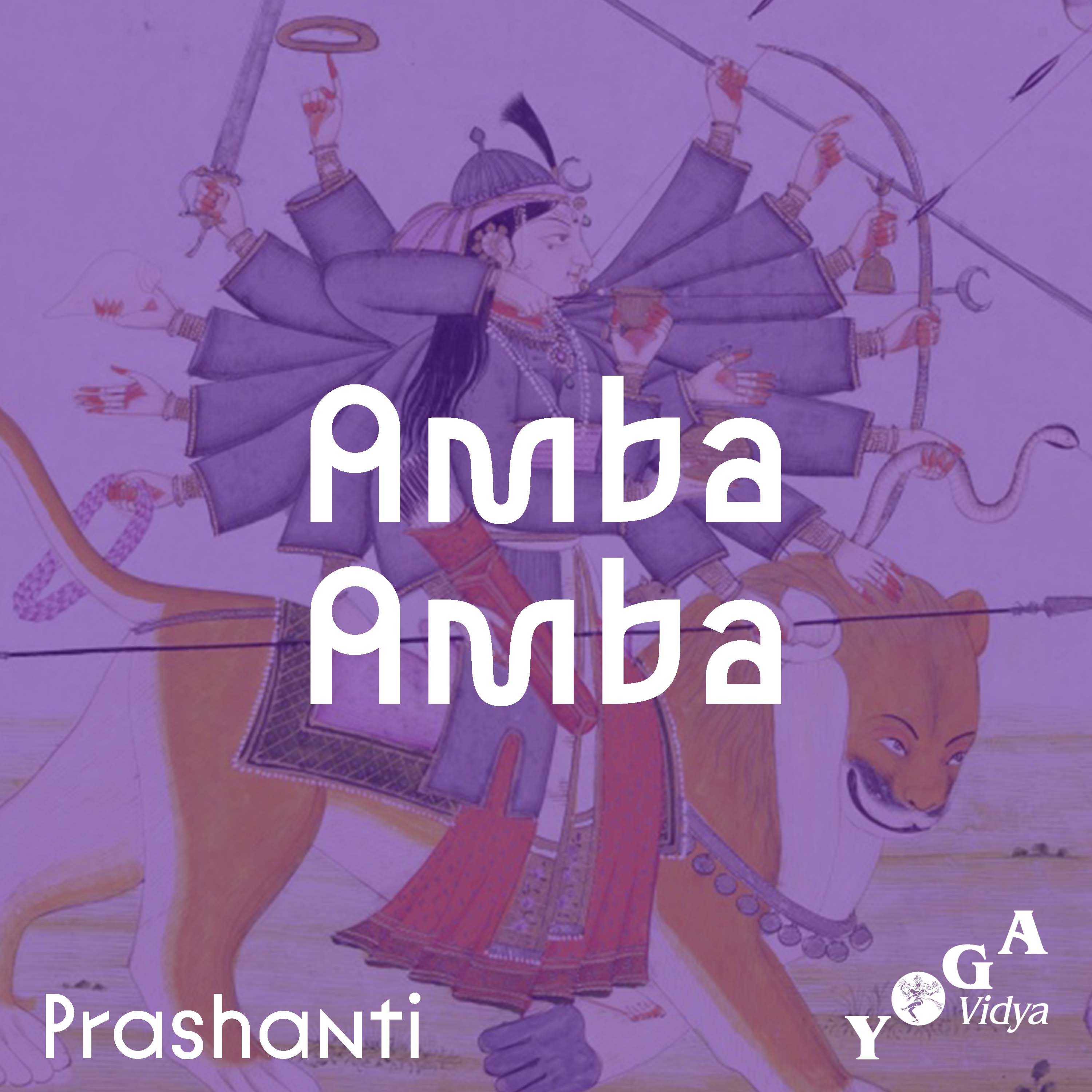 ambā ambā jay jagad-ambā by Prashanti Chanting