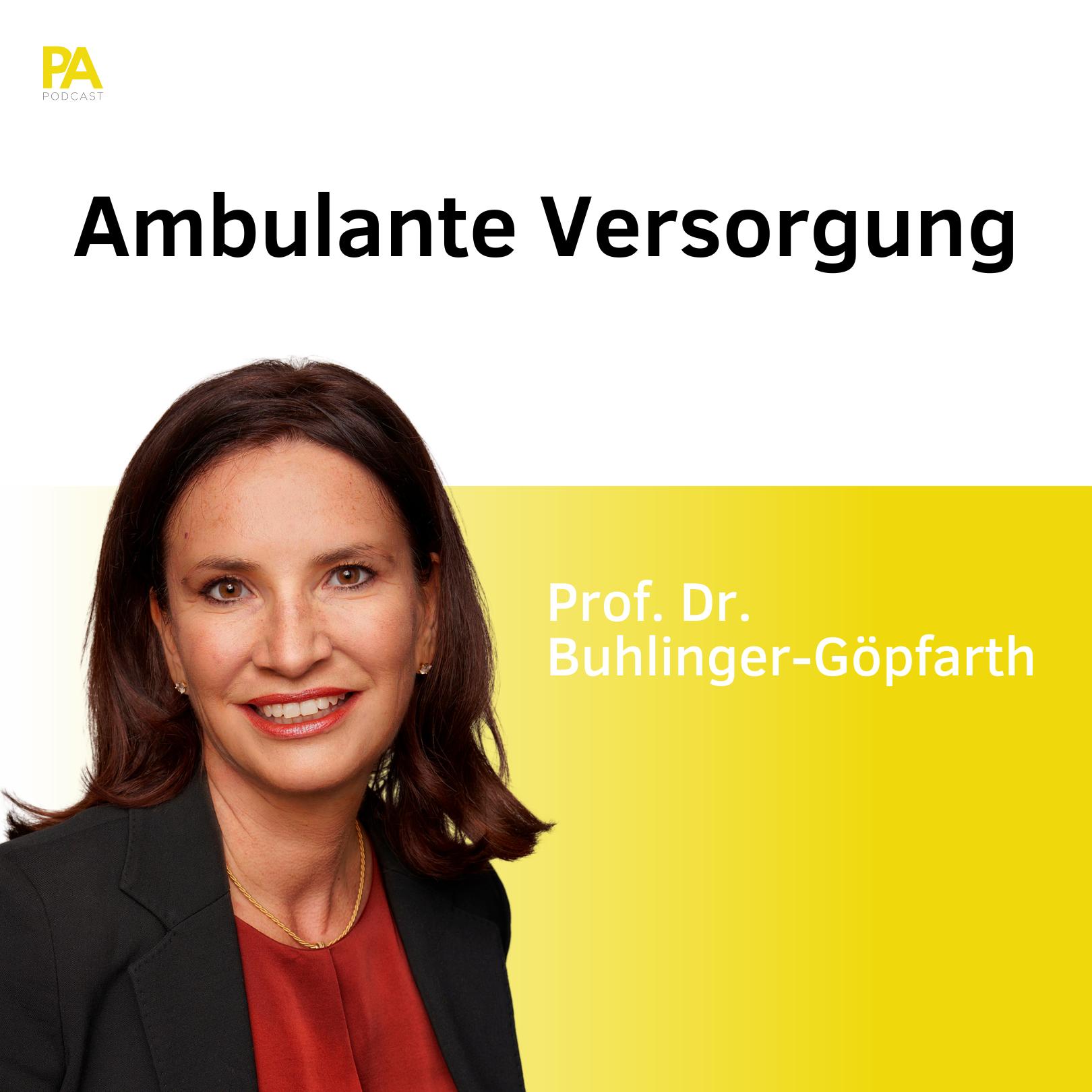 "Ambulante Versorgung" mit Prof. Dr. Buhlinger-Göpfarth