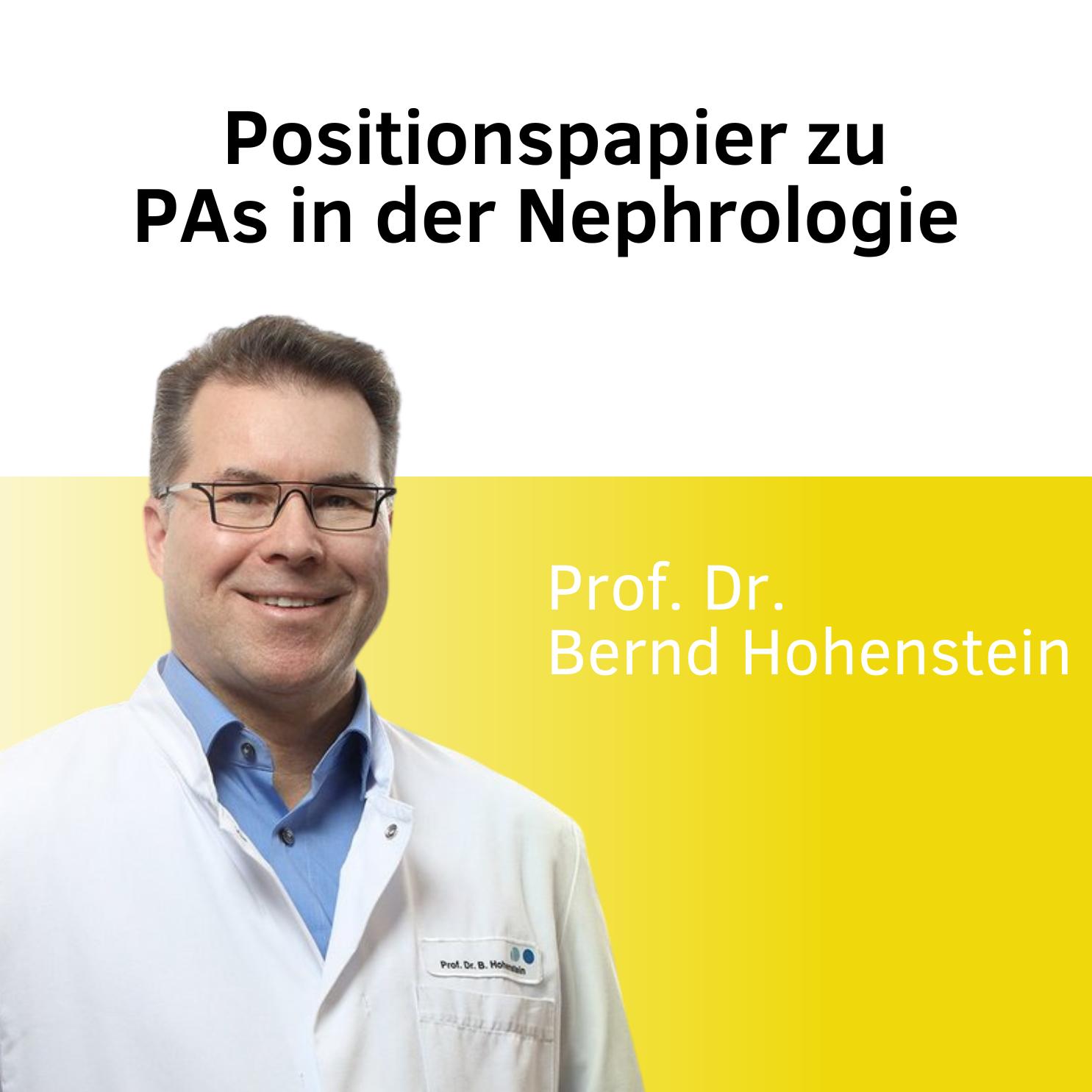"Positionspapier zu PAs in der Nephrologie" mit Prof. Dr. Bernd Hohenstein