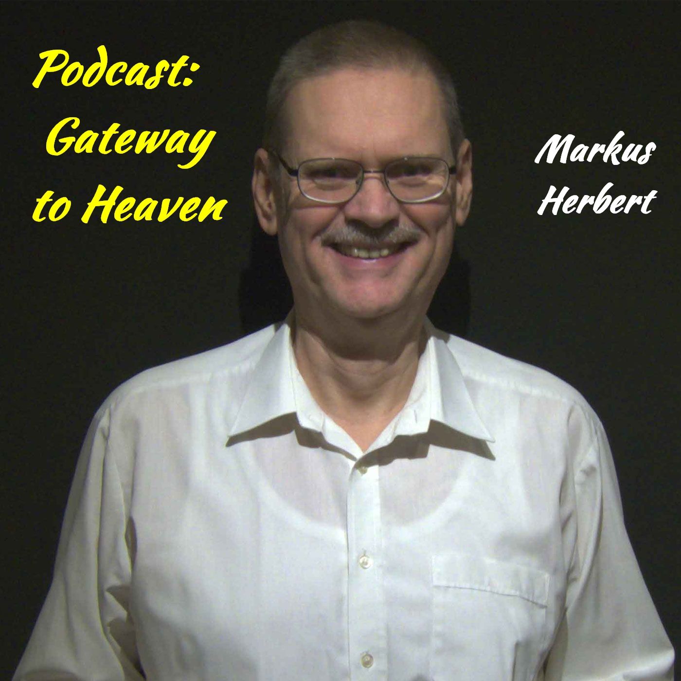 Podcast Gateways to Heaven