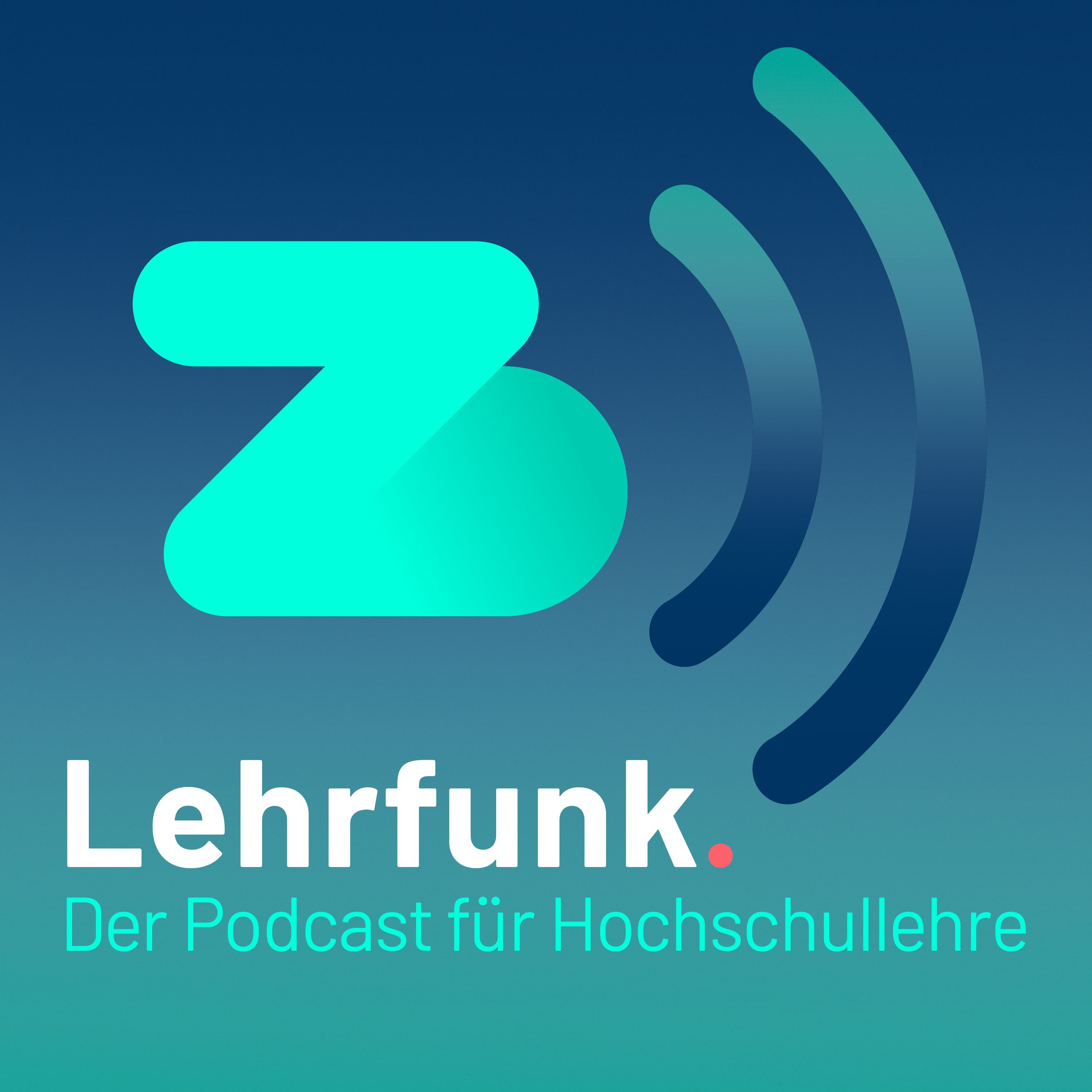 Lehrfunk - Der Podcast für Hochschullehre