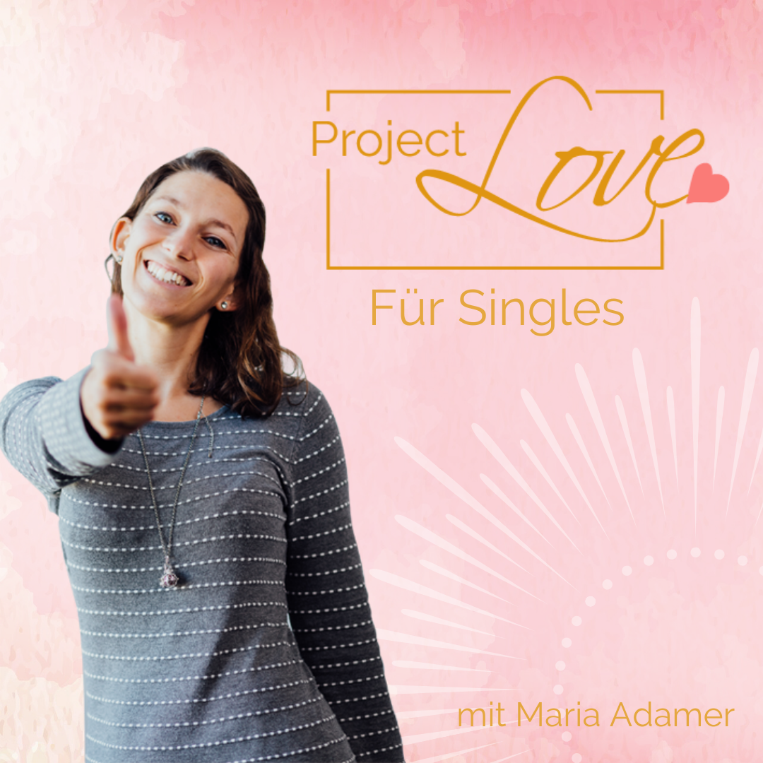 Project Love - Dein Podcast für mehr Liebe & Fülle im Leben