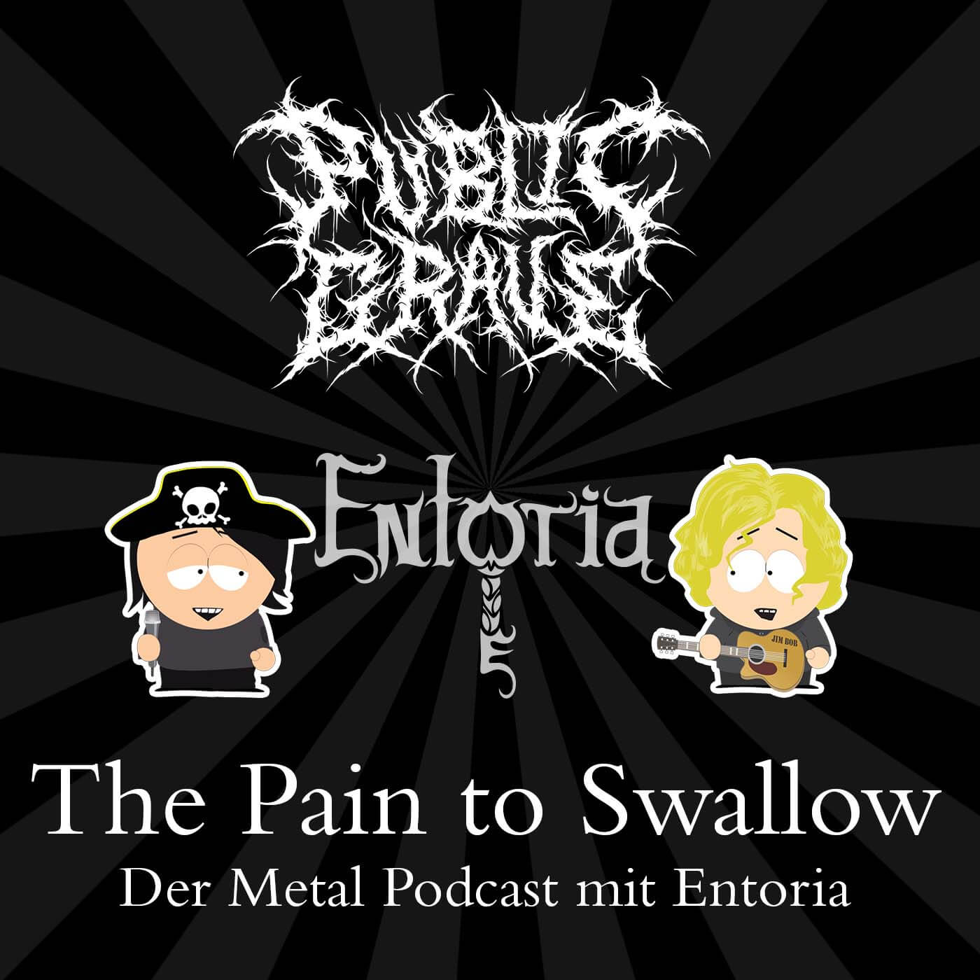 The Pain to Swallow - Der Metal Podcast mit Entoria